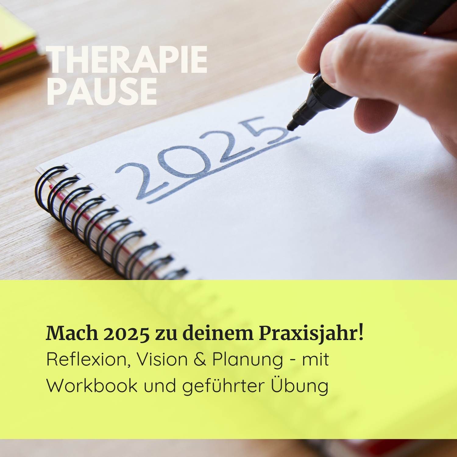 #30 Mach 2025 zu deinem Praxisjahr! Reflexion, Vision & Planung - mit Workbook und geführter Übung