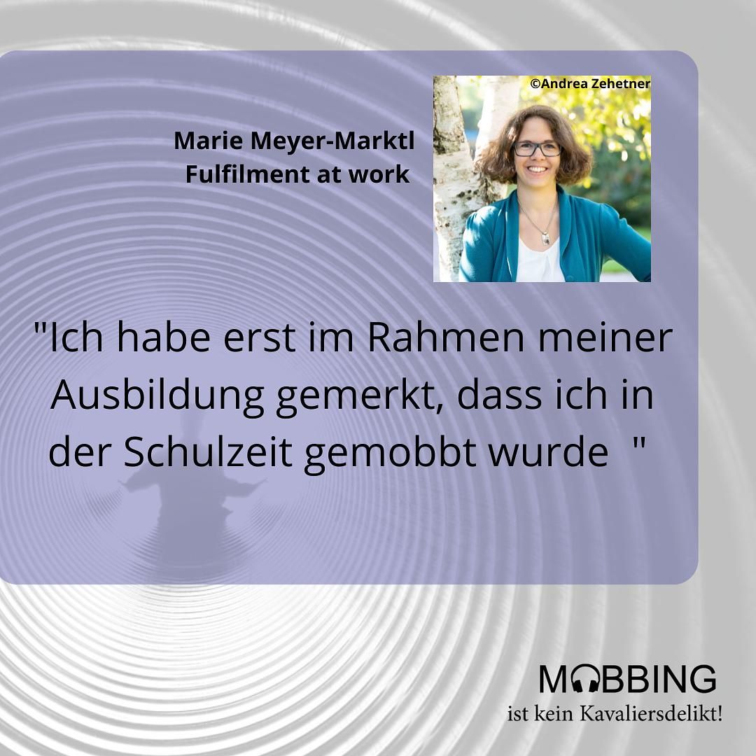 #30: Marie Meyer-Marktl: Mobbing in der Schule wurde erst 15 Jahre später erkannt