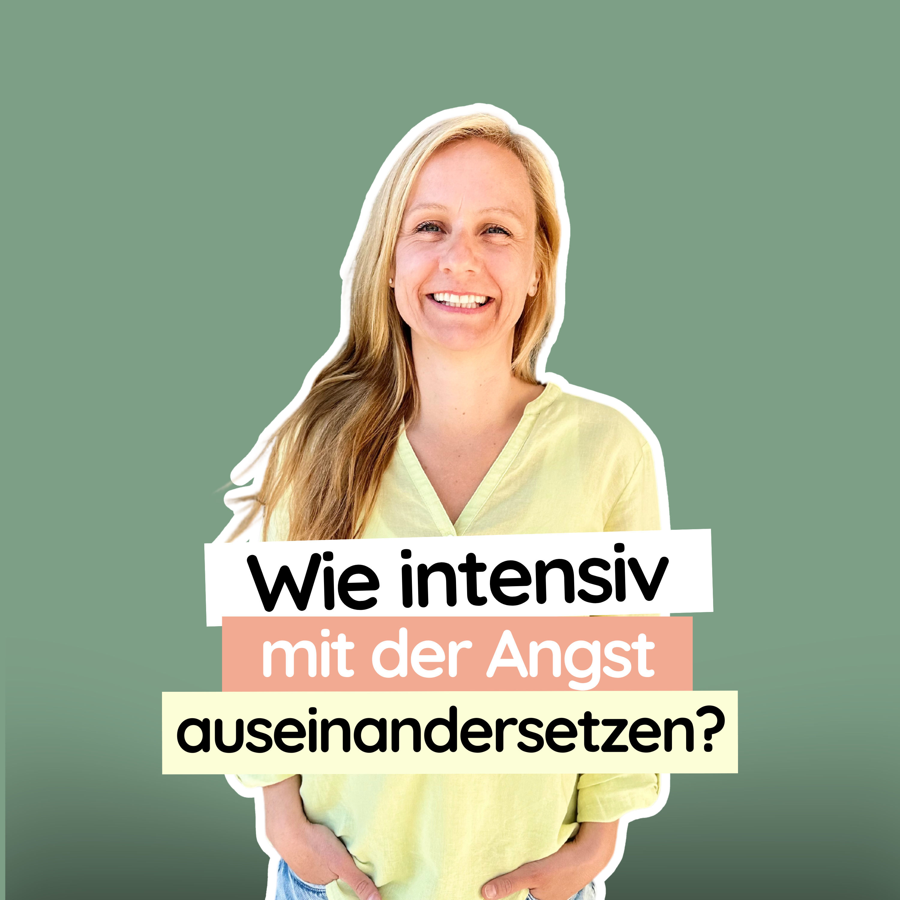 #30 Wie intensiv solltest Du Dich mit Deiner Angst auseinandersetzen?
