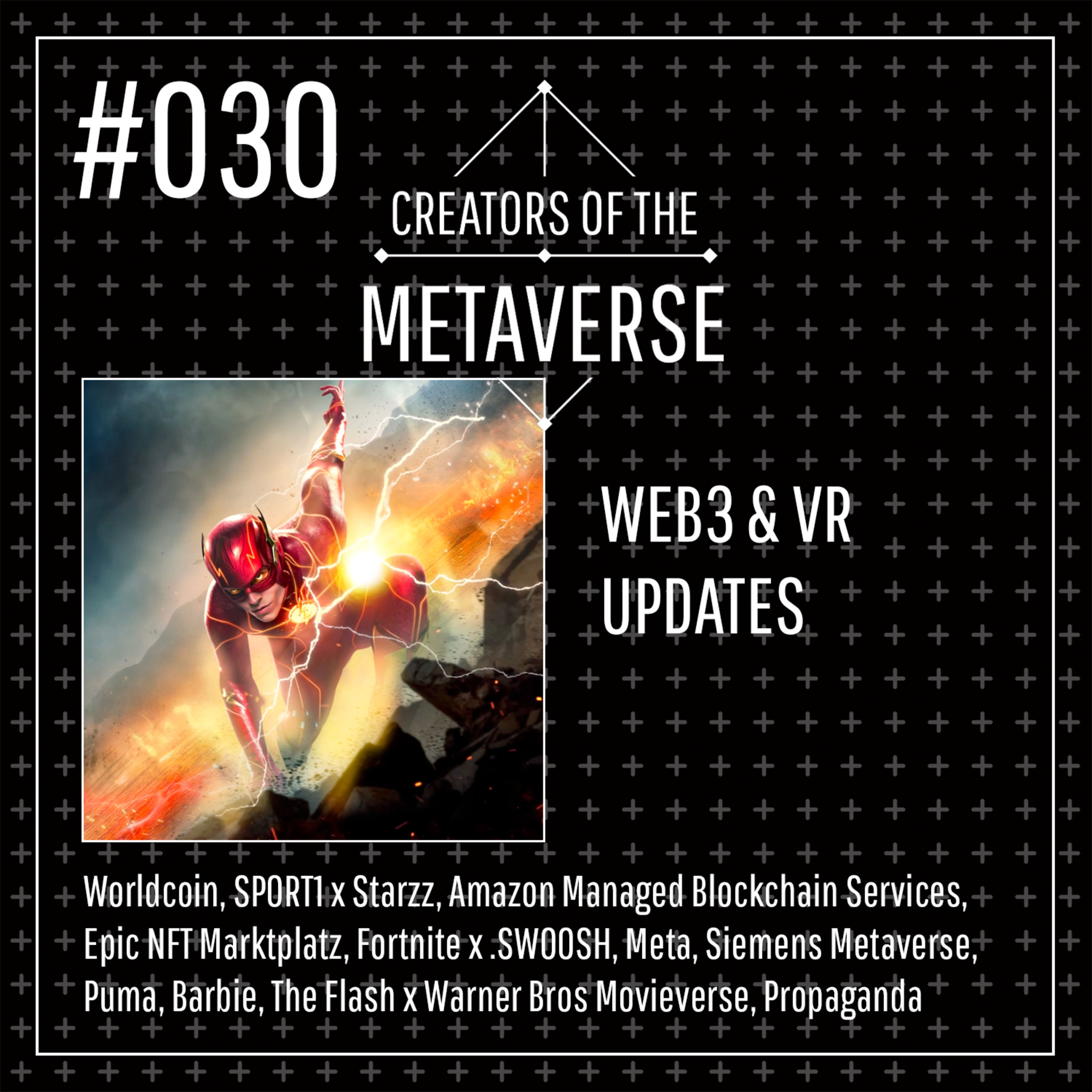 #30 🌎 Worldcoin | SPORT1 x Starzz | Amazon Blockchain | Epic NFT Marktplatz | Fortnite x .SWOOSH | Meta | Siemens Metaverse | Puma | Barbie | The Flash x Movieverse | Web3 & VR mit Anna Graf