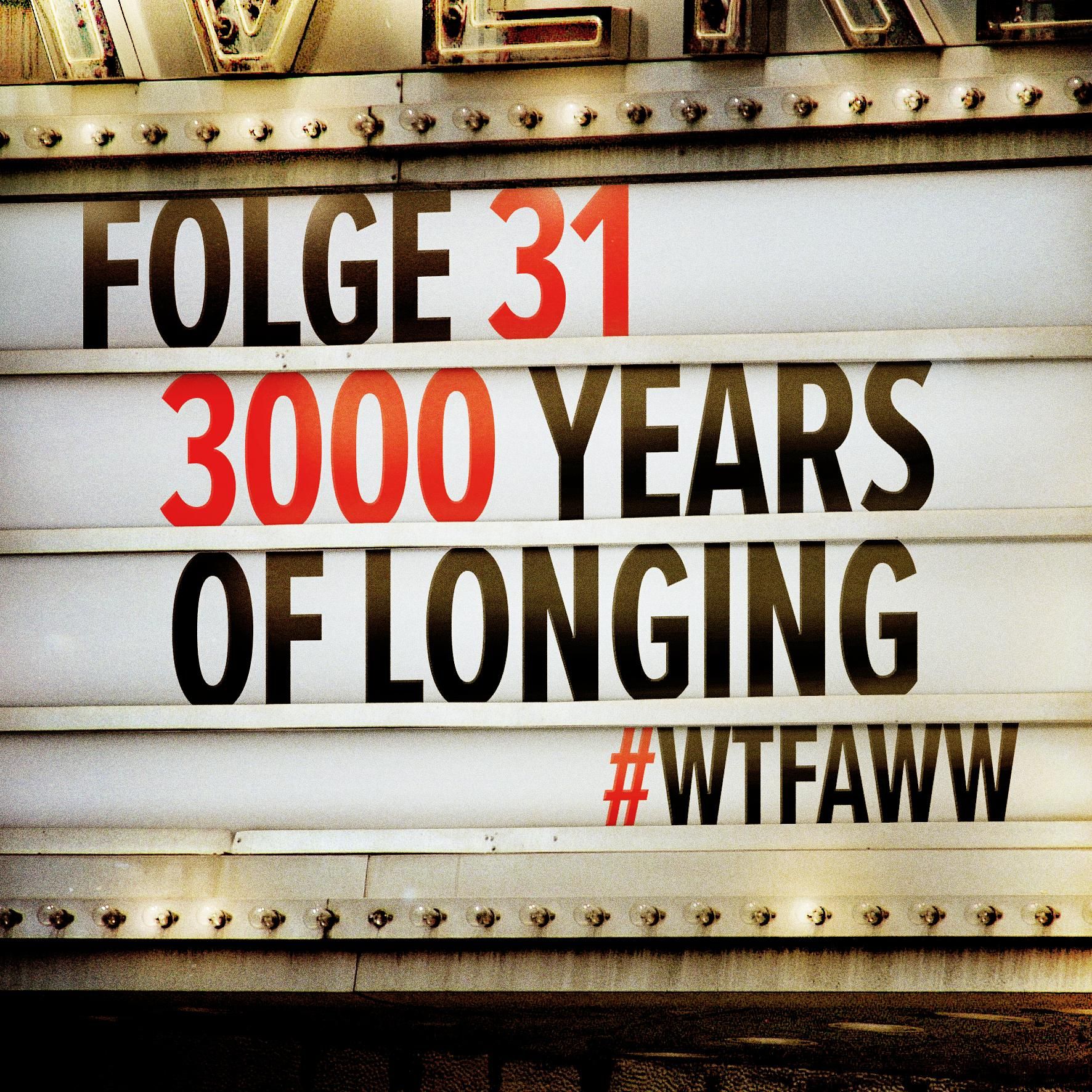 3000 Years Of Longing | Episode 31 | WTFAWW