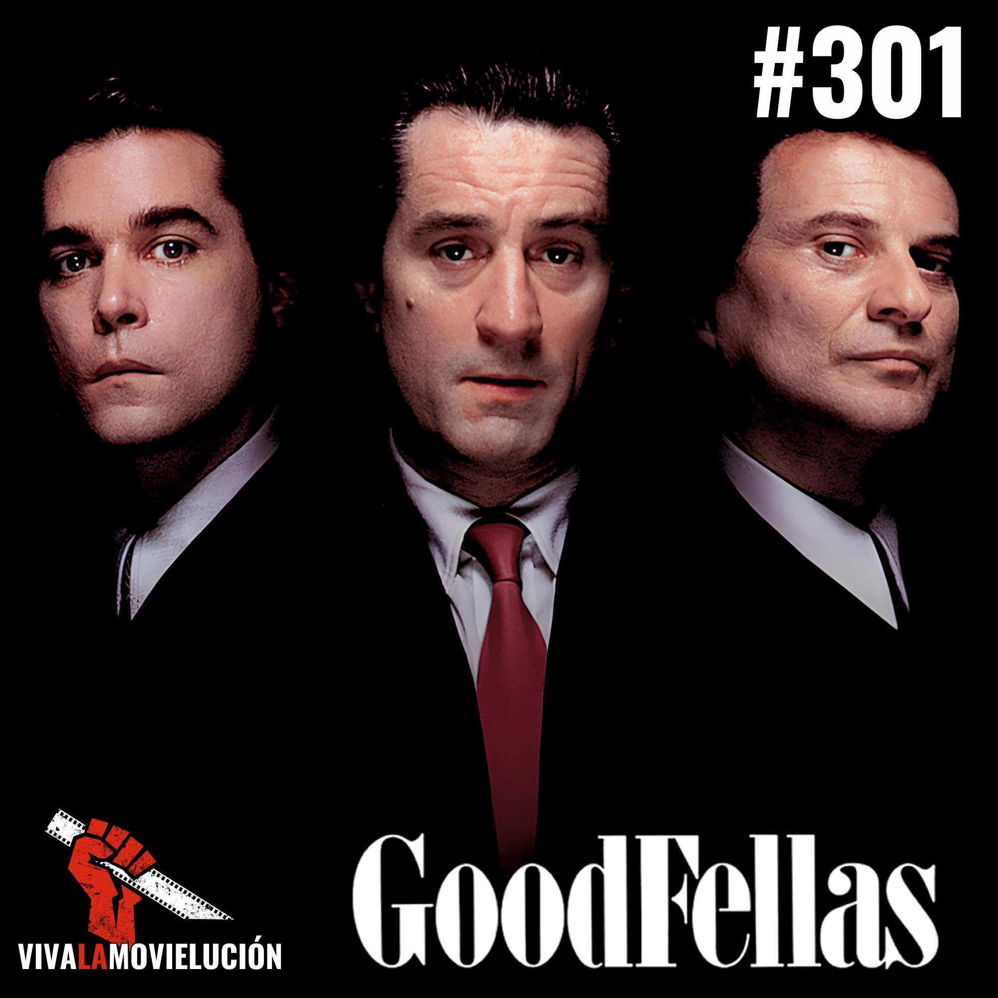 #301 - Goodfellas