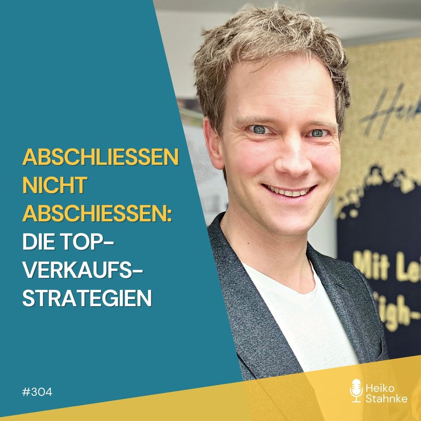 #304 - Abschließen nicht abschießen: Die TOP-Verkaufsstrategien - Mein Business Talk bei Belinda Kreuzer