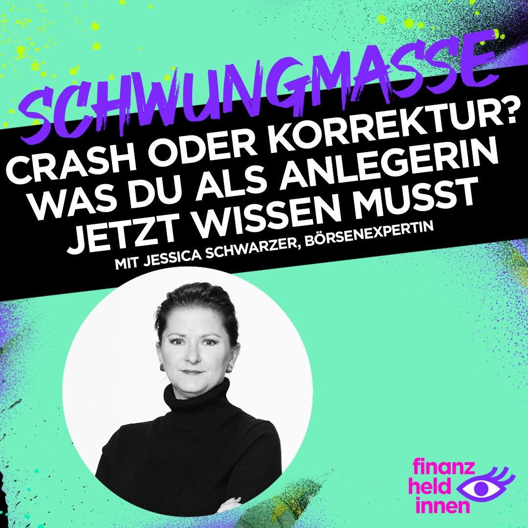 #304 Crash oder Korrektur? Was Du als Anlegerin jetzt wissen musst