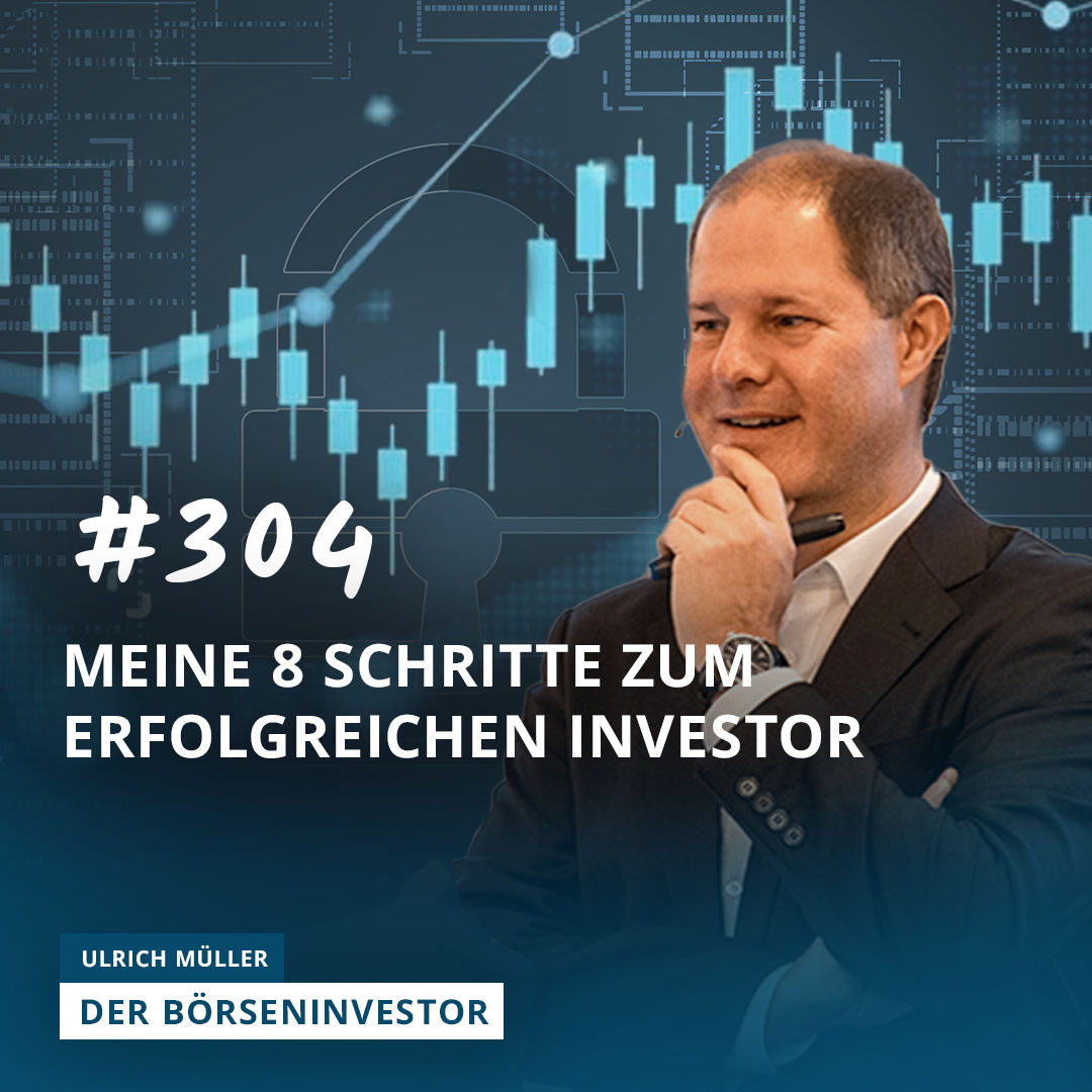 #304 Meine 8 Schritte zum erfolgreichen Investor