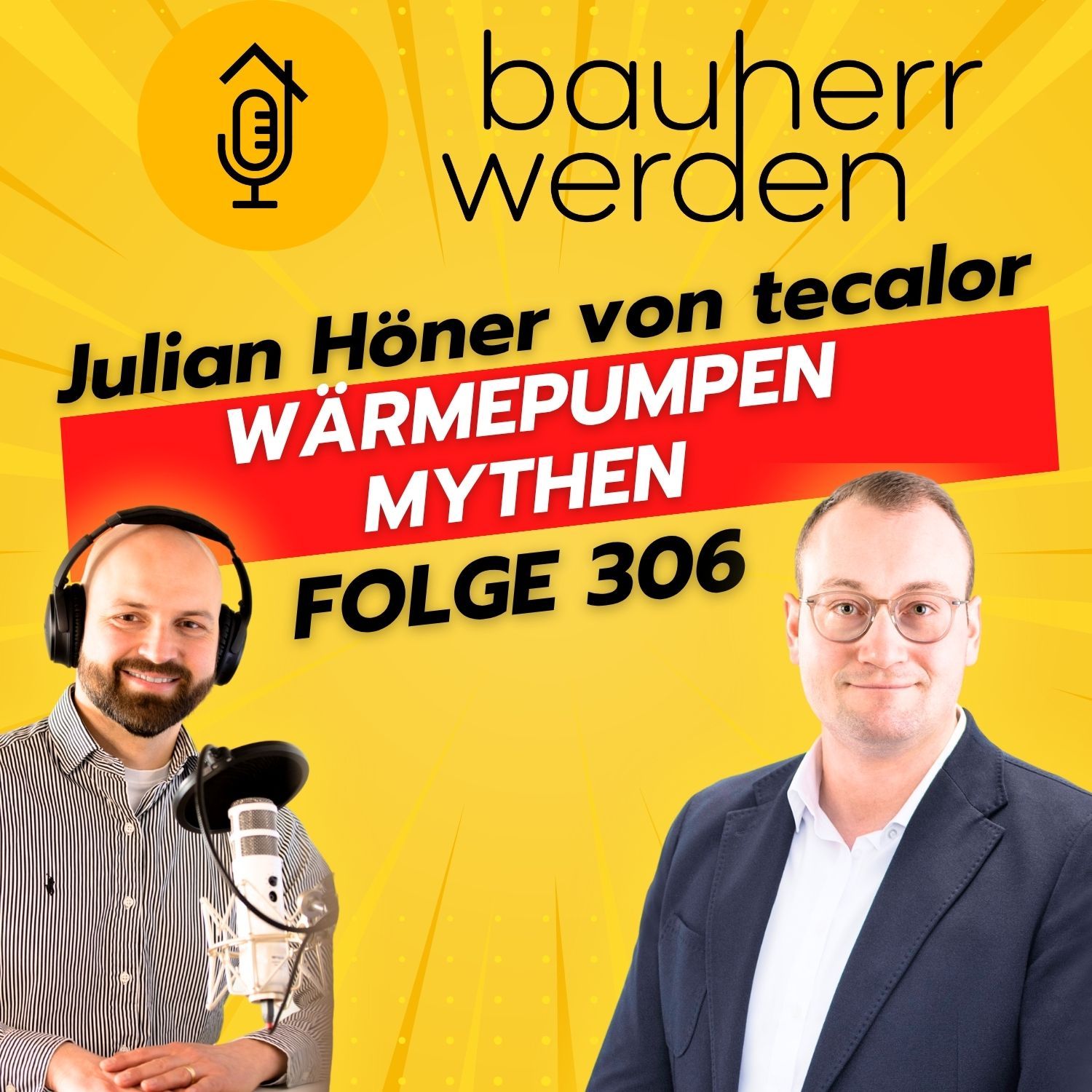 306 Wärmepumpen im Bestand: Mythen, Förderung und Tipps für Bauherren mit Julian Höner von tecalor