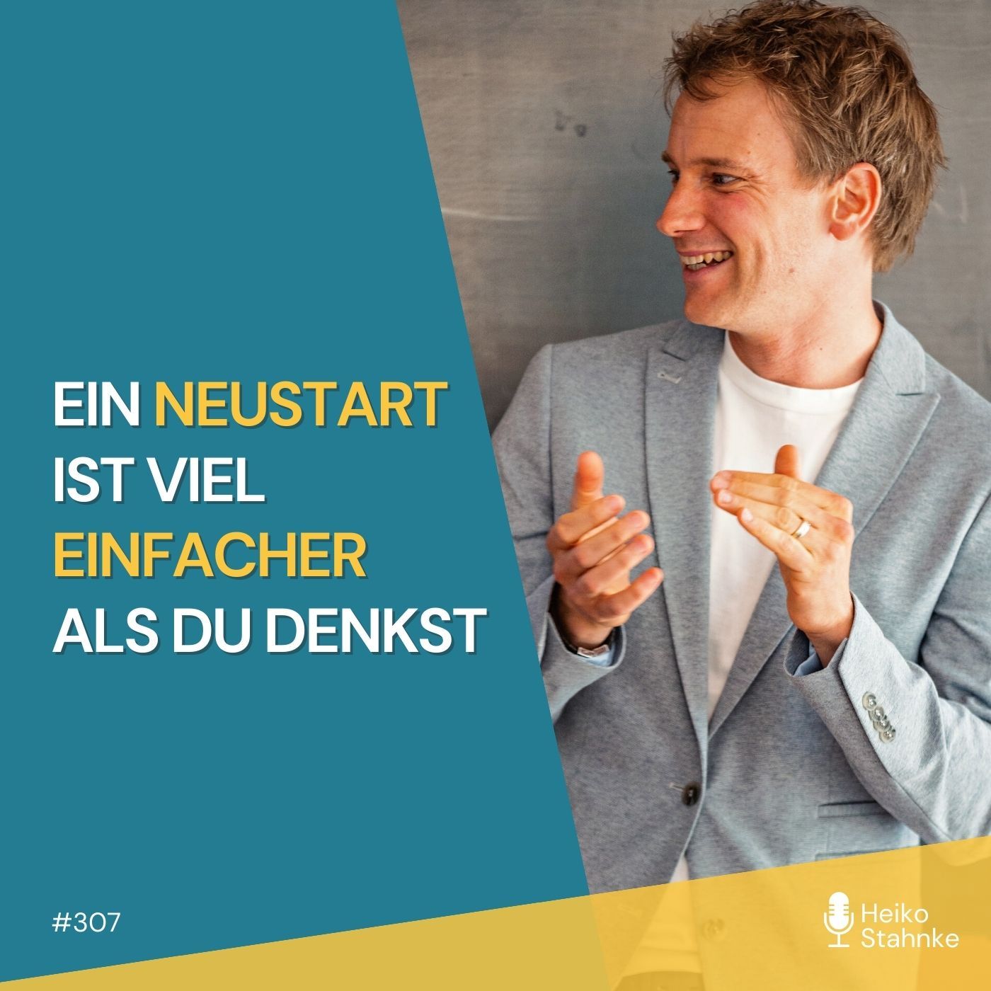 #307 - Ein Neustart ist viel einfacher als du denkst