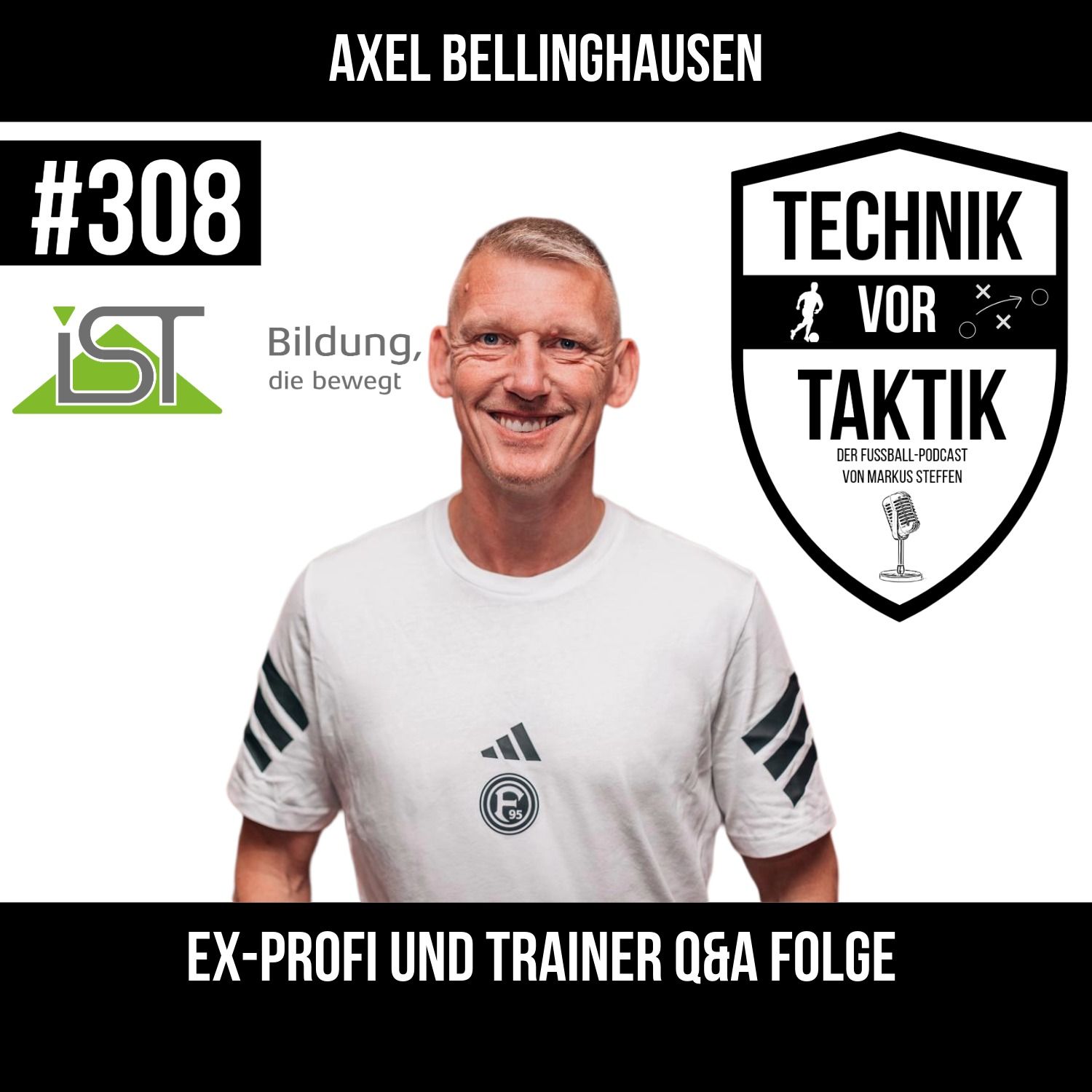 #308 Ex-Profi und Trainer Q&A Folge - mit Axel Bellinghausen