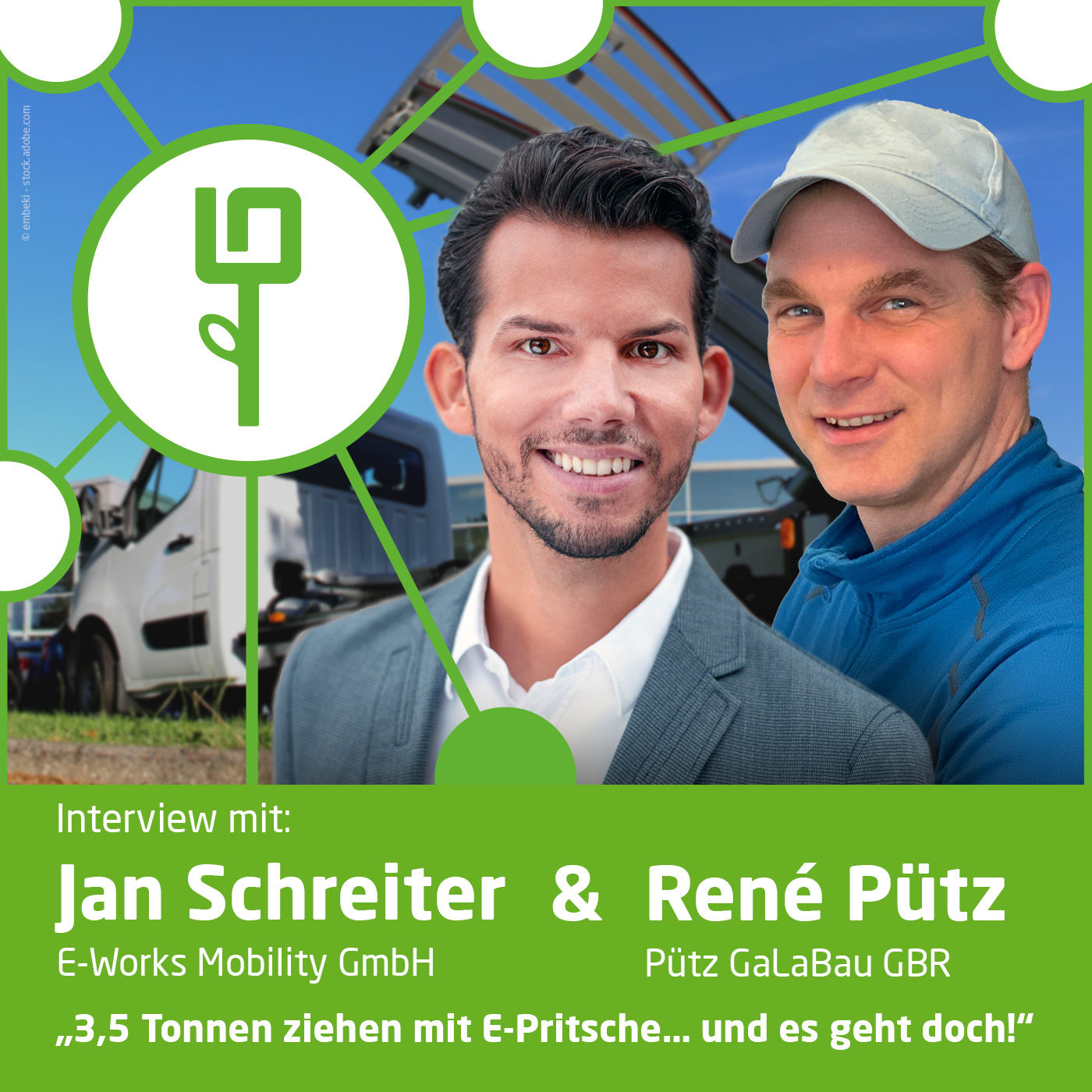 #31: "3,5 Tonnen ziehen mit der E-Pritsche... und es geht doch!" Jan Schreiter und René Pütz
