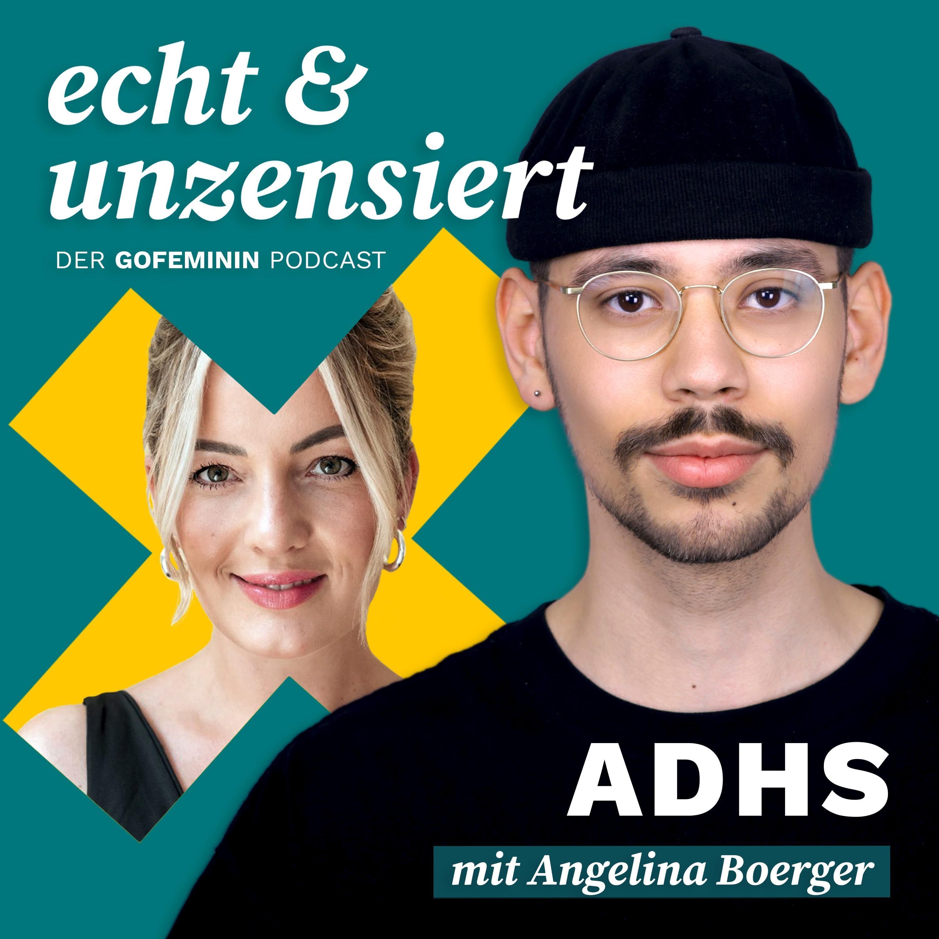#31 ADHS bei Erwachsenen: Anzeichen, Diagnostik und Umgang (mit Angelina Boerger)