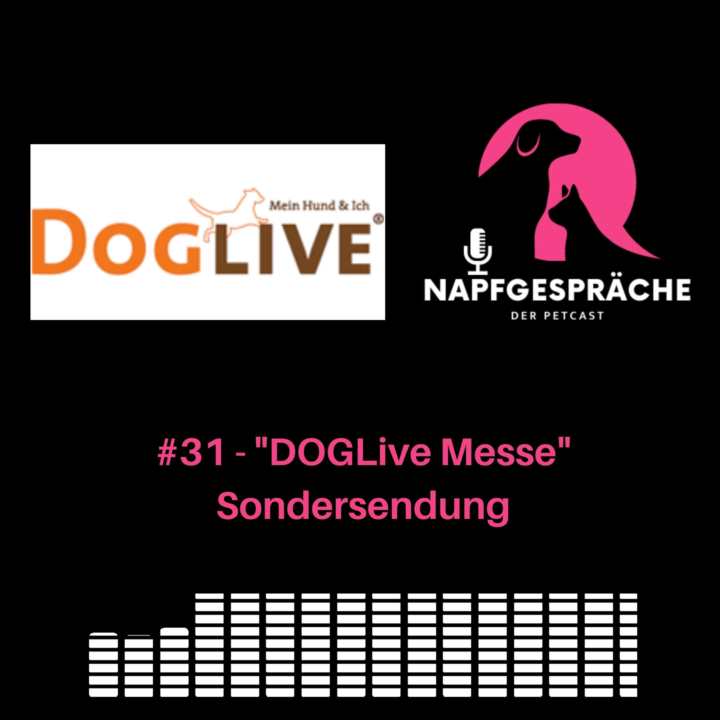 #31 - "DOGLive Messe" Sondersendung