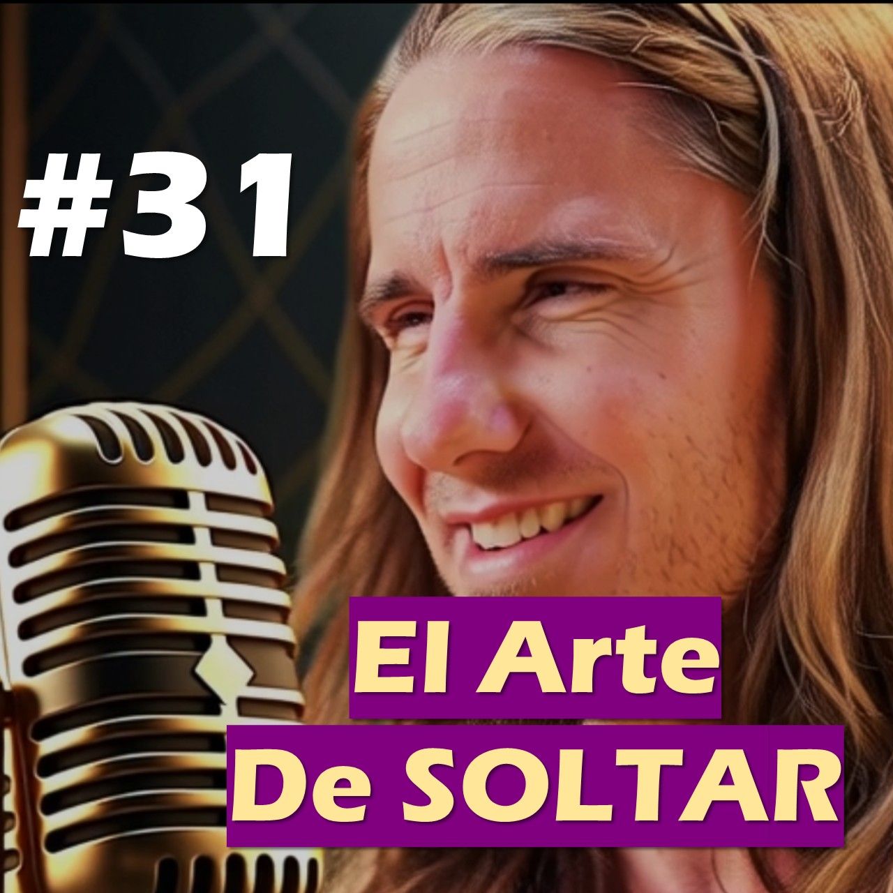 🎙️#31 El Arte de Soltar - MARIANO MENÉNDEZ PODCAST