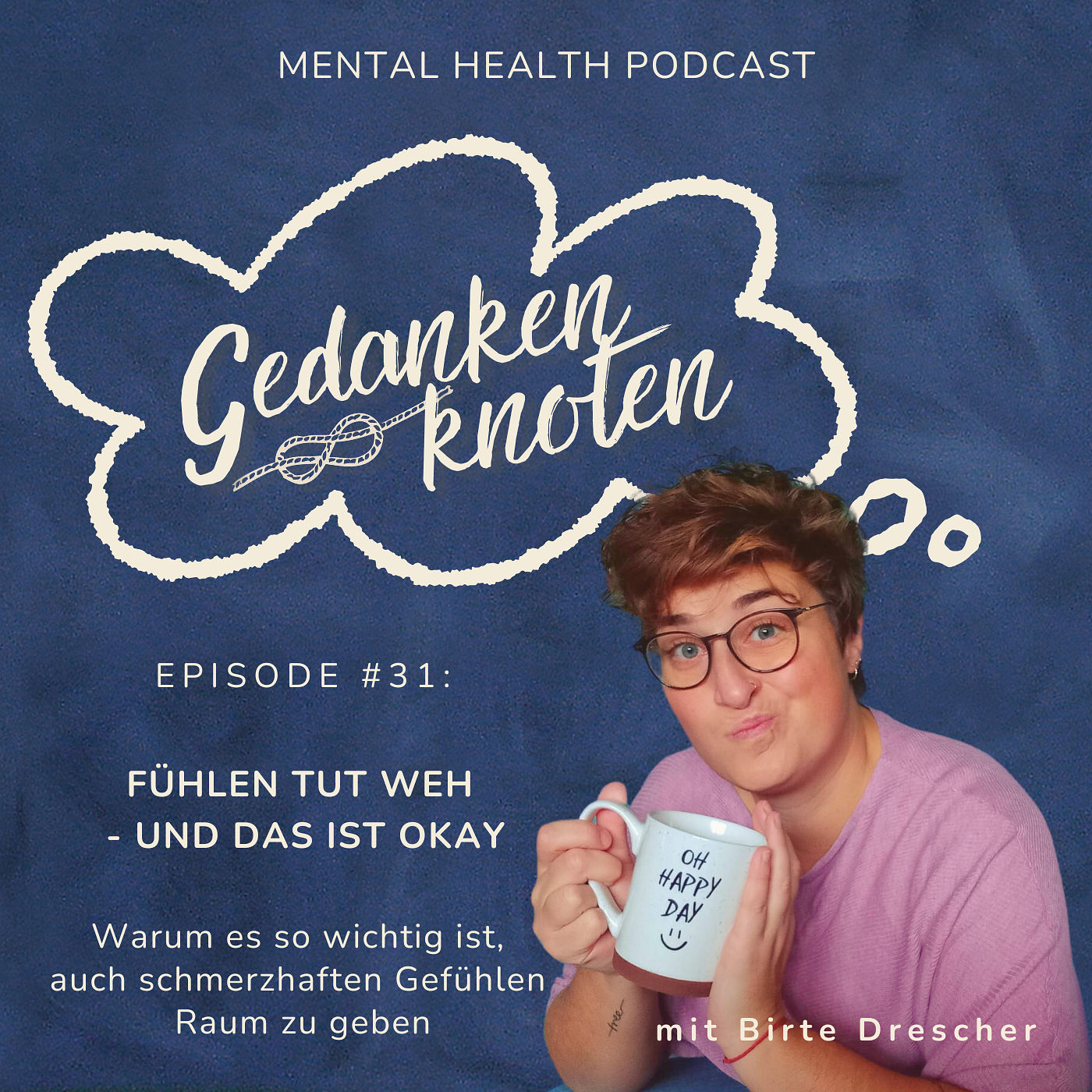 #31: Fühlen tut weh - und das ist okay