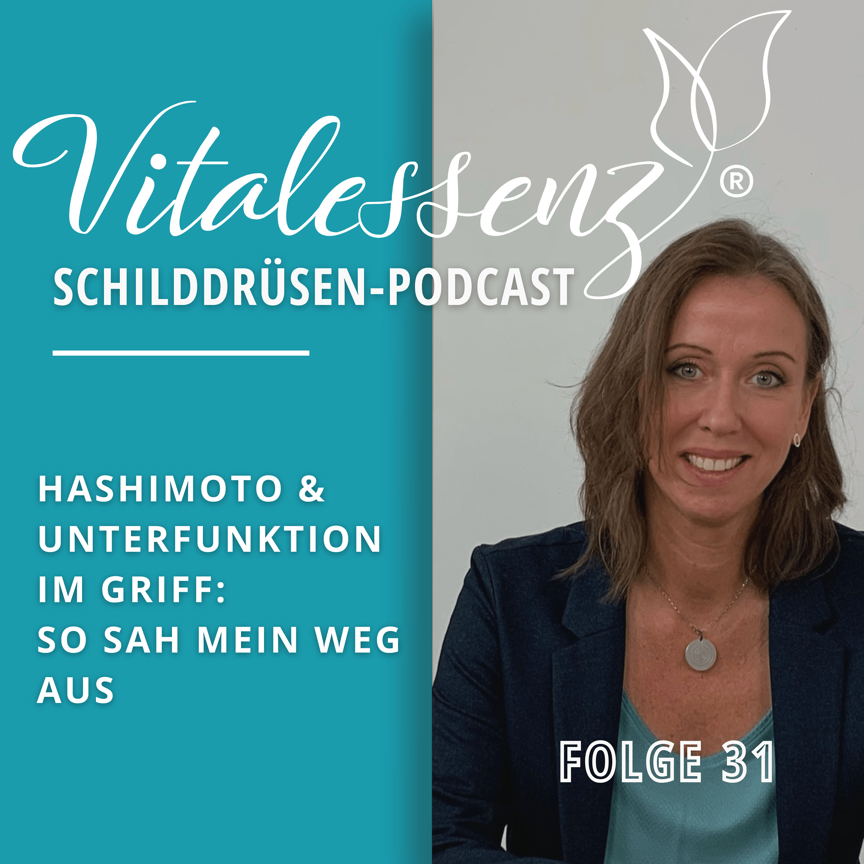 #31 Hashimoto & Unterfunktion im Griff: So sah mein Weg aus