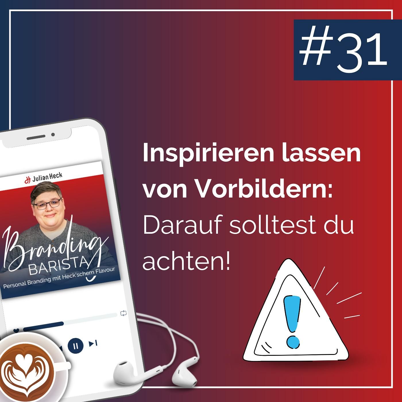#31 - Inspirieren lassen von Vorbildern: