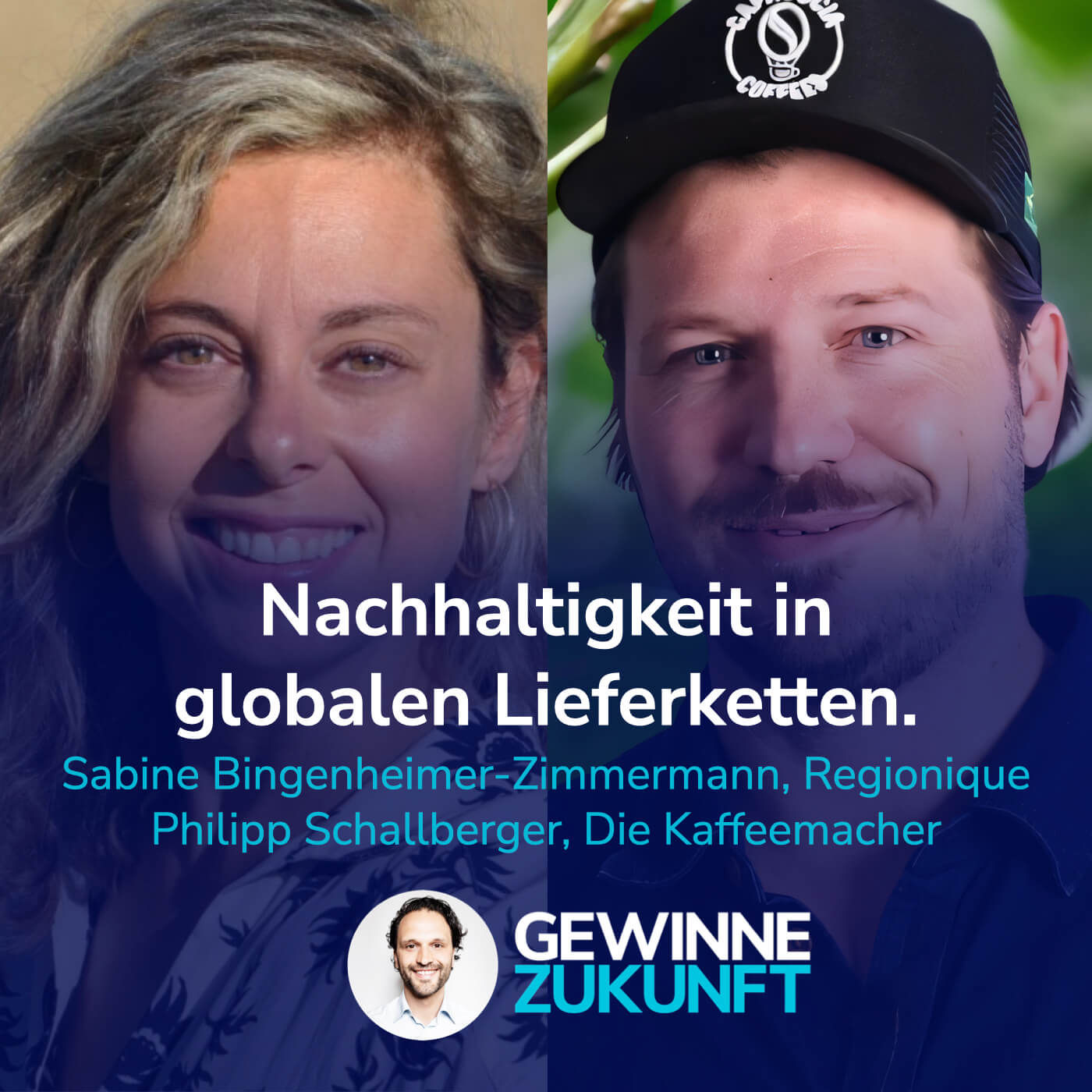 #31 Lieferketten nachhaltig transformieren - vom Anbau, über Verarbeitung bis zur Logistik. I Mit Philipp und Sabine
