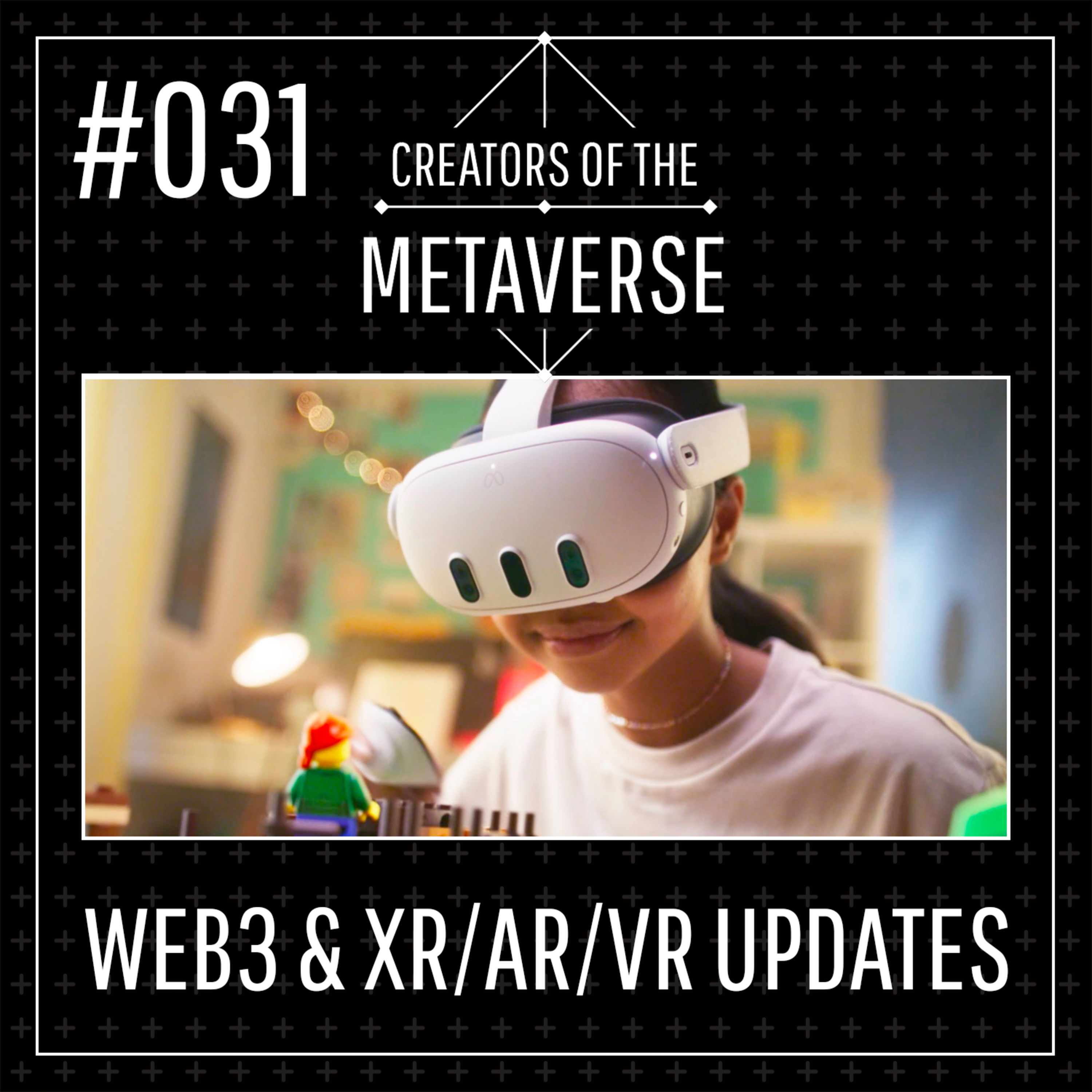 #31 Meta Quest 3 | DMEXCO/W3.Vision | Microsoft Crypto-Wallet | Epic Entlassungen | Puma | ALTS by Adidas | Barbie | Warner Bros Movieverse | Tradar | Web3 & XR/AR/VR mit Anna Graf