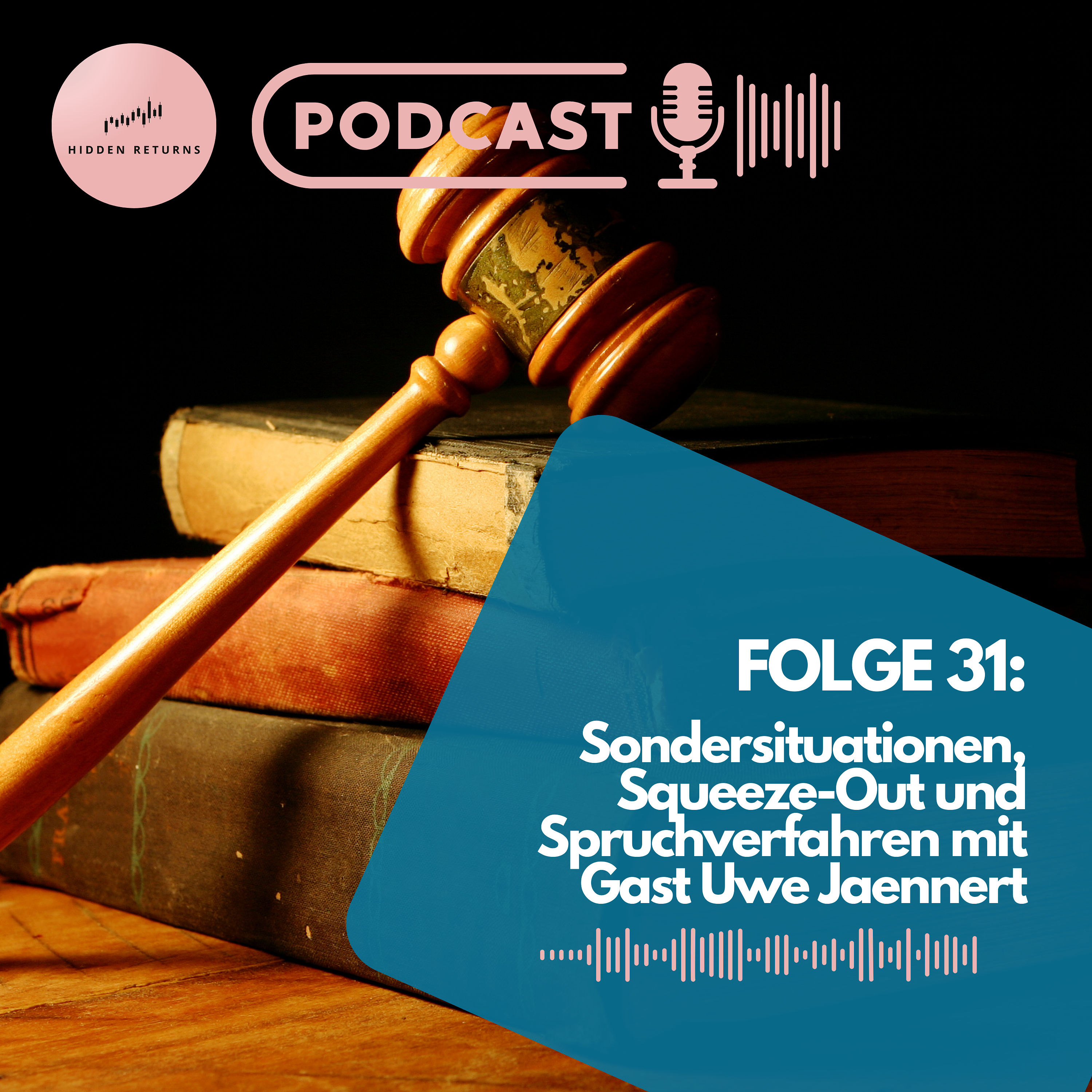 #31 - Spruchverfahren mit Gast Uwe Jännert