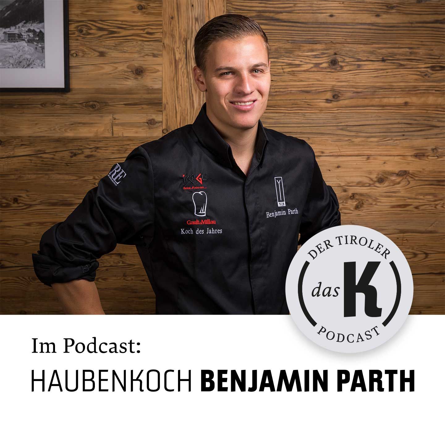 #31 Was ist dein Erfolgsrezept? 5-Haubenkoch Benjamin Parth zu Gast beim „K“