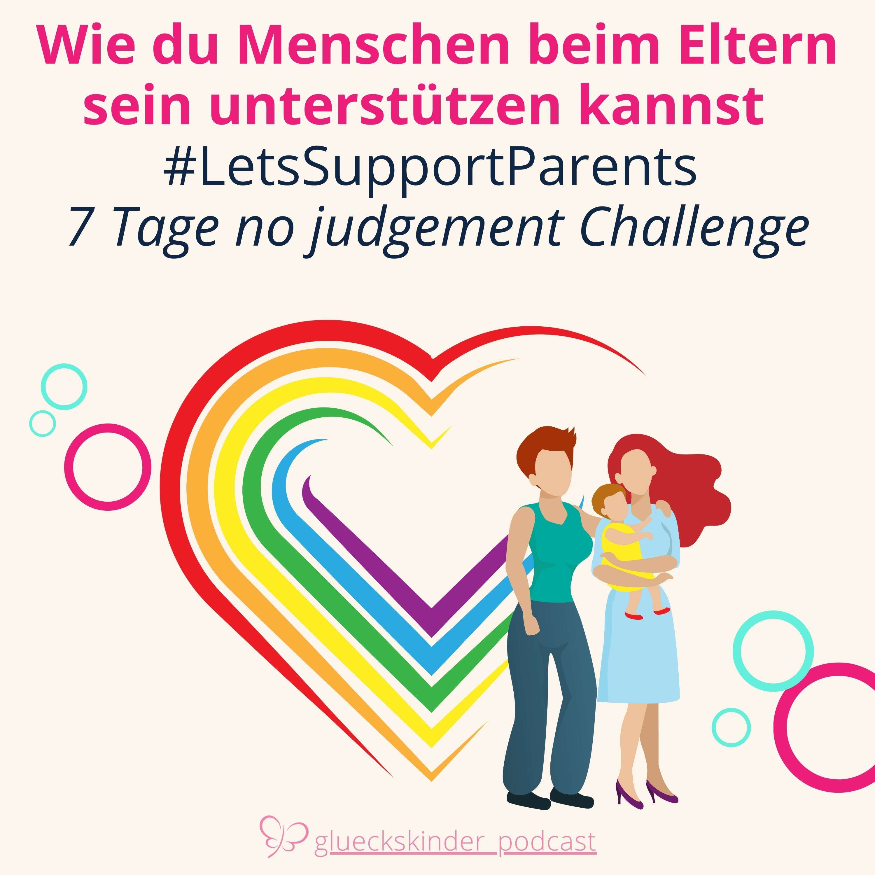 #31 Wie du Menschen beim Eltern sein unterstützen kannst - Lets support Parents