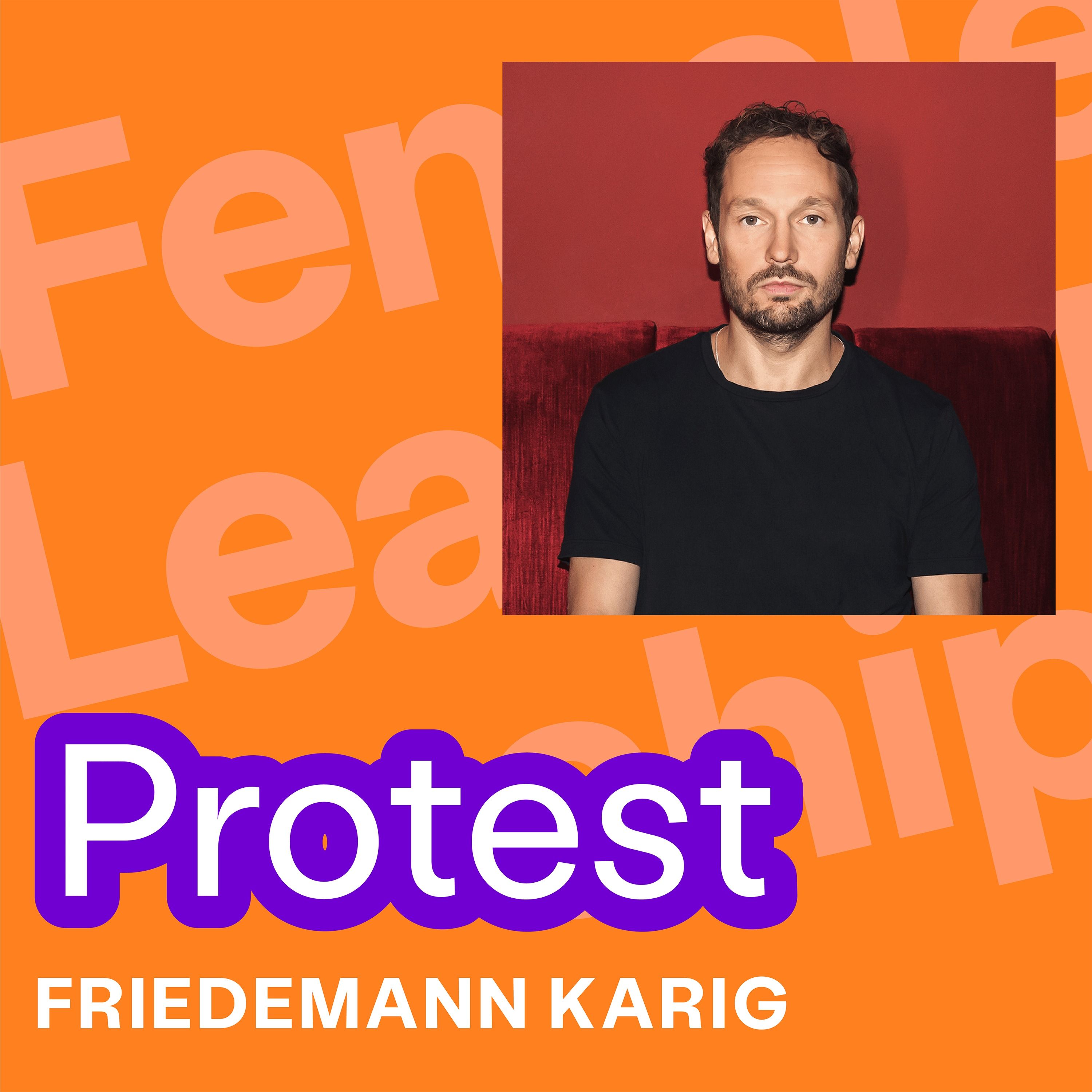 #310 Protest: Warum es sich lohnt, Haltung zu zeigen