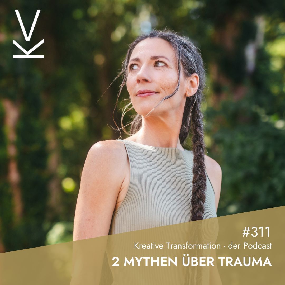 #311 2 Mythen über Trauma