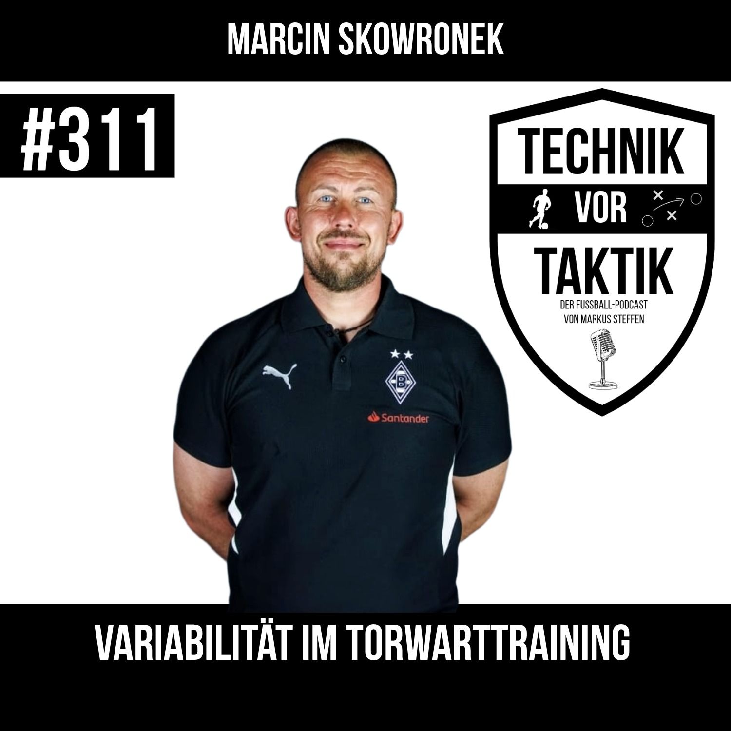 #311 Variabilität im Torwarttraining - mit Marcin Skowronek