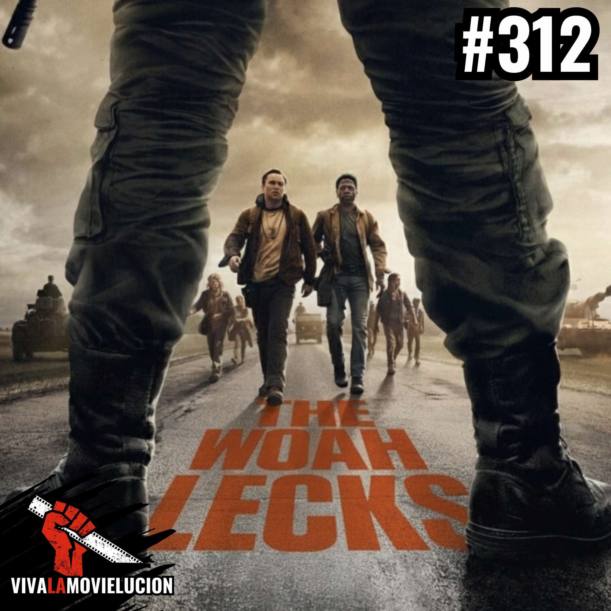 #312 - Woah Lecks: Long Walk, Conjuring 4, Ballerina, uvm.