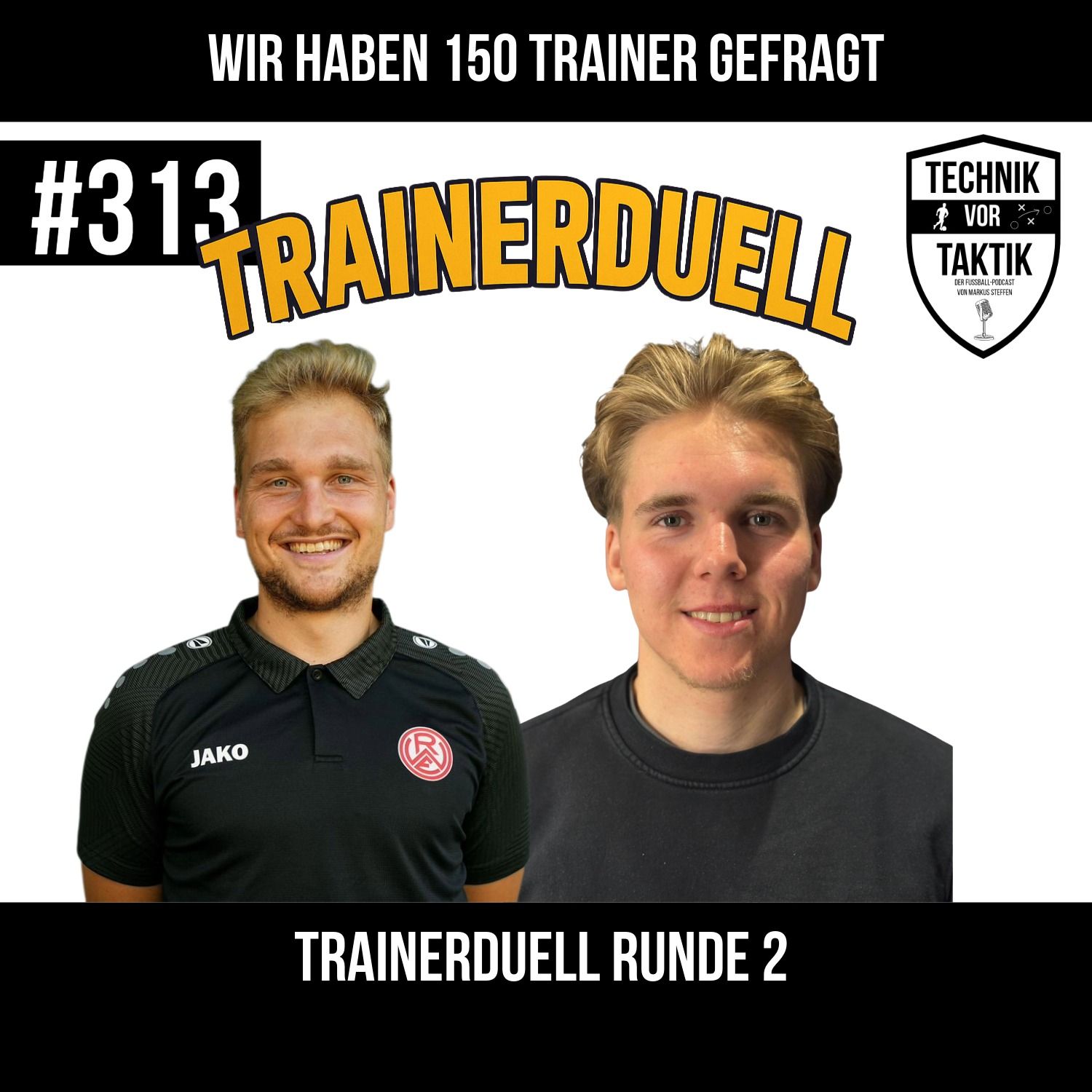 #313 Das Trainerduell Runde 2 - mit Julian Hasselberg und Niklas Ueberfeld