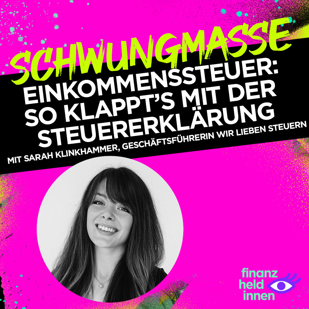 #318 Einkommensteuer verstehen: So klappt’s mit der Steuererklärung
