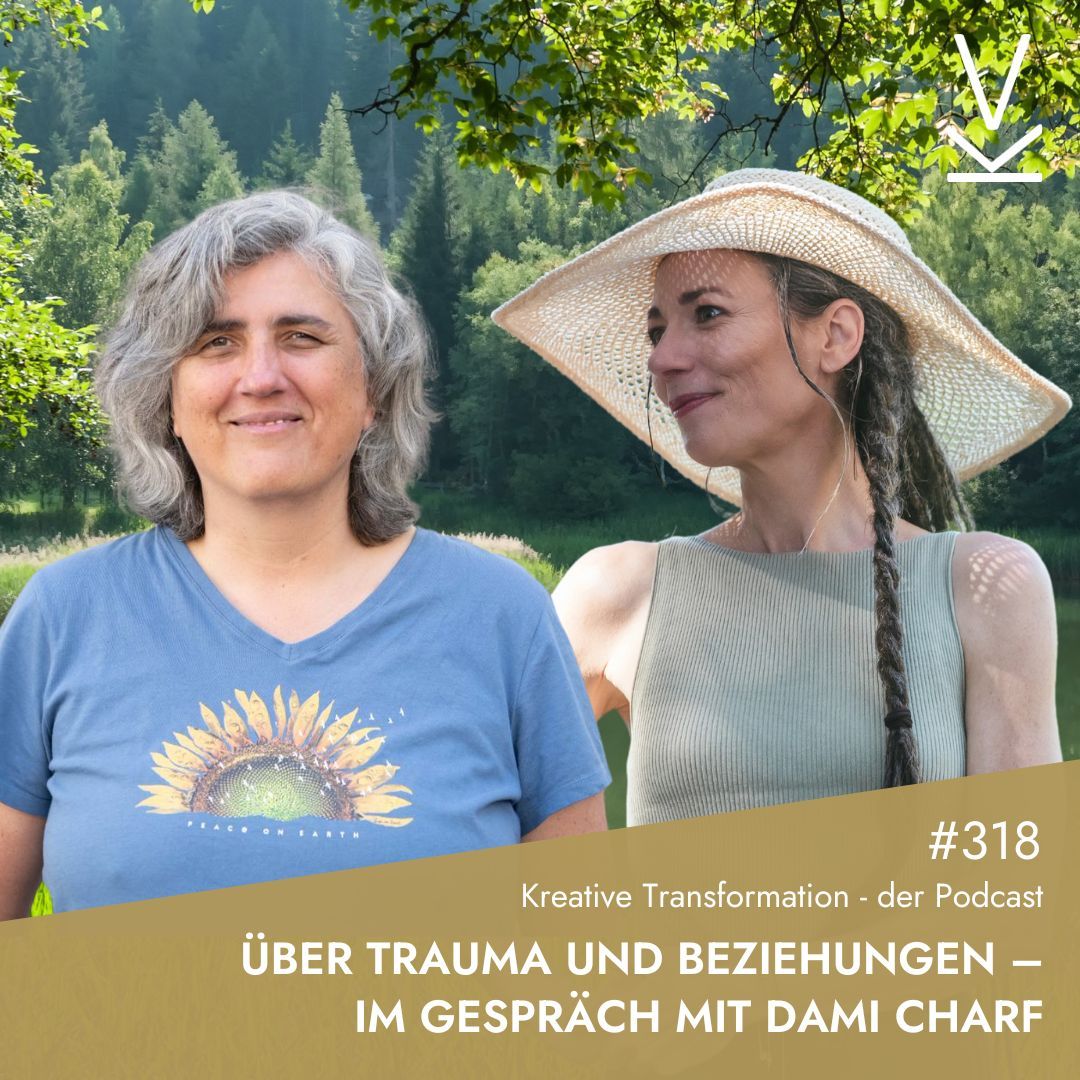 #318 Über Trauma und Beziehungen - im Gespräch mit Dami Charf