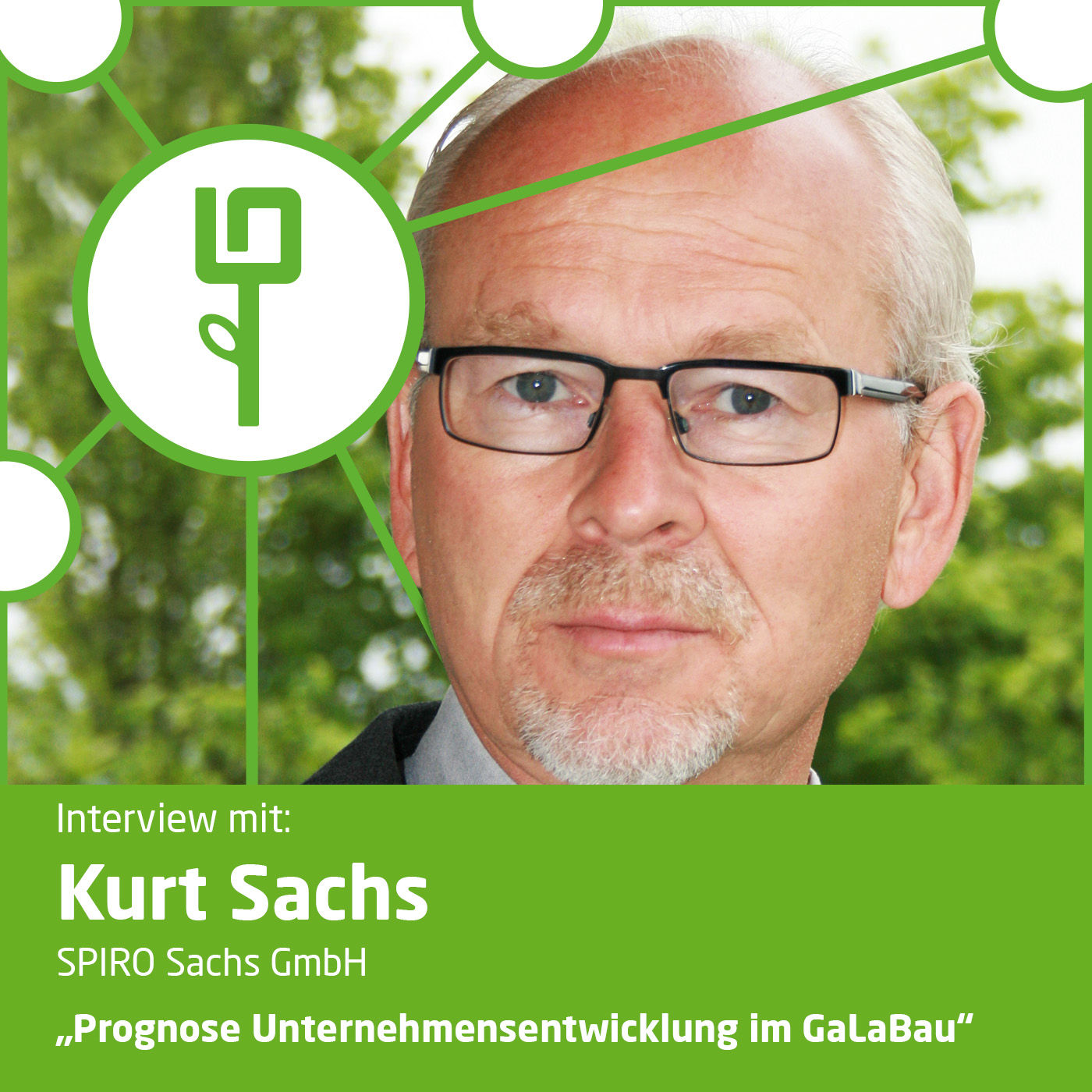 #32: Kurt Sachs (SPIRO Sachs GmbH) - Prognose Unternehmensentwicklung im GaLaBau
