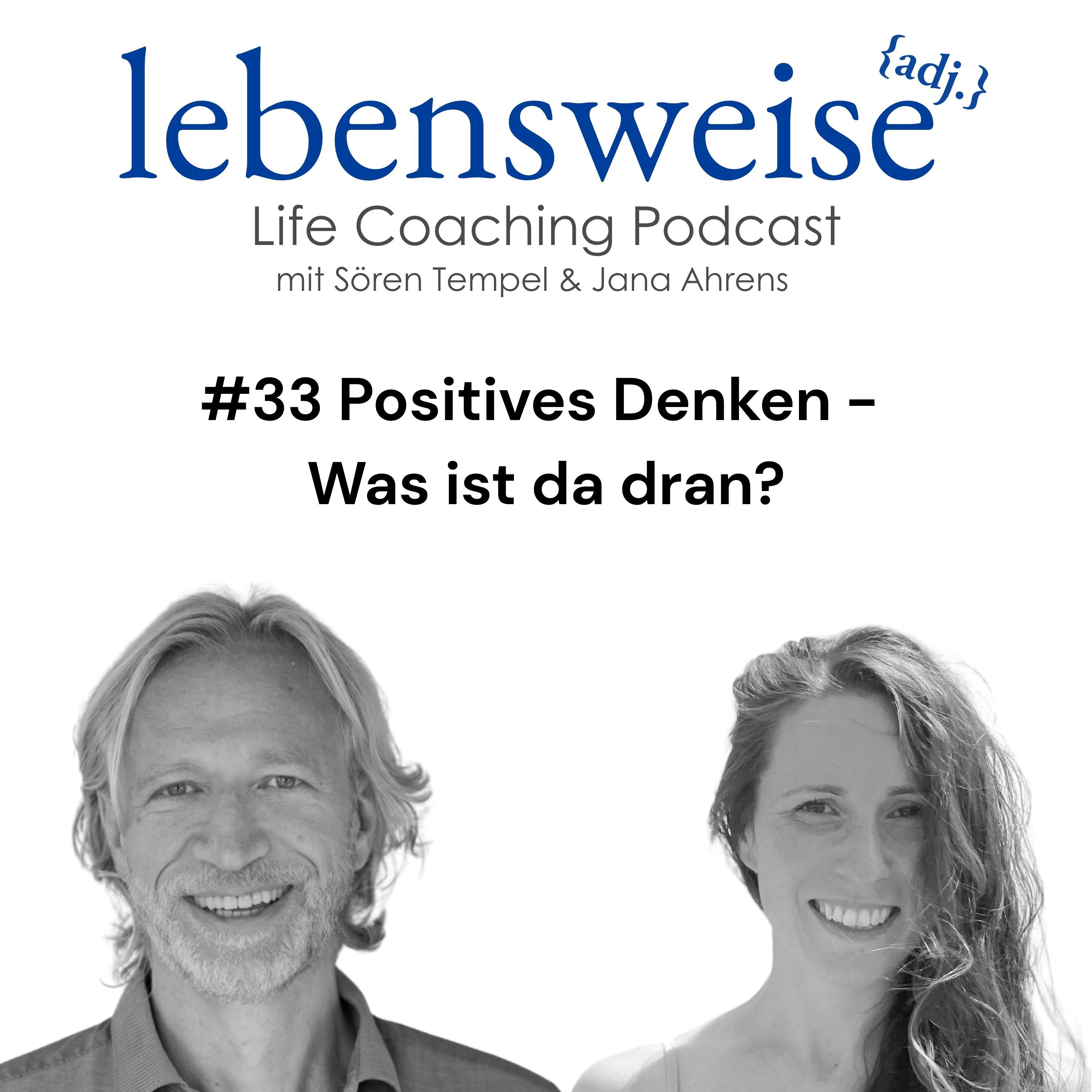 #32 Positives Denken - Was ist da dran?