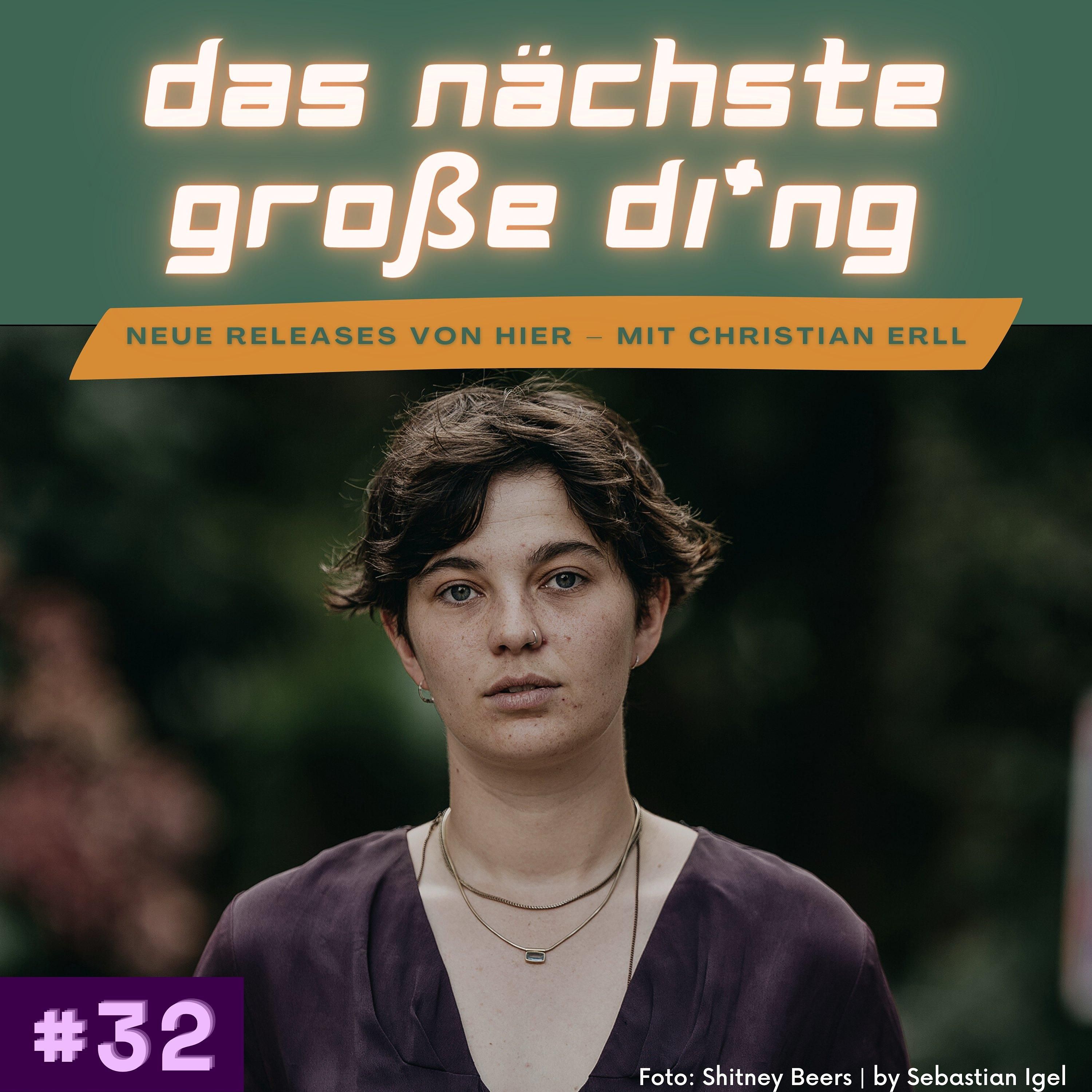 #32 Shitney Beers, nand, Audio88, Malta Mina und mehr