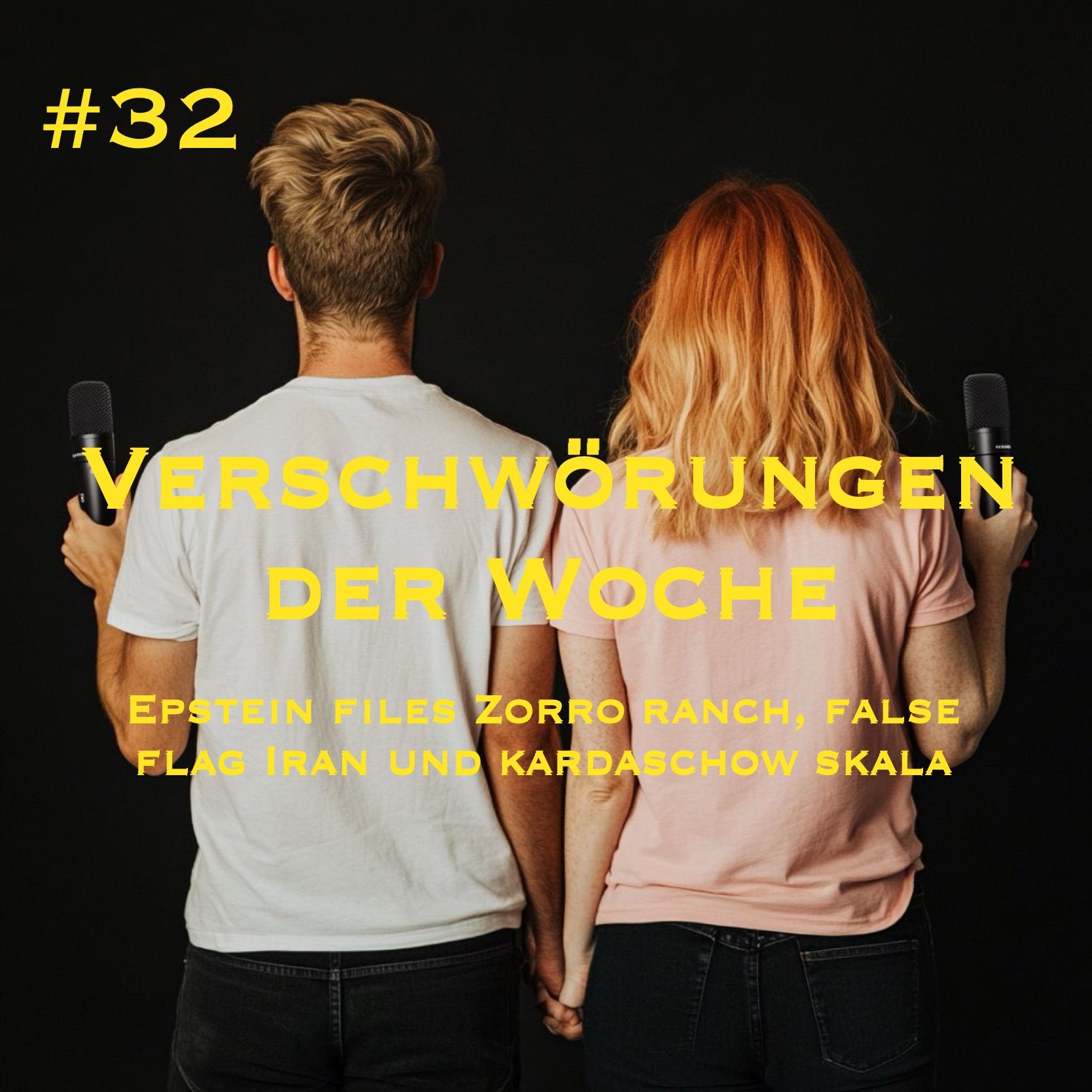 #32 - VERSCHWÖRUNGEN DER WOCHE 4