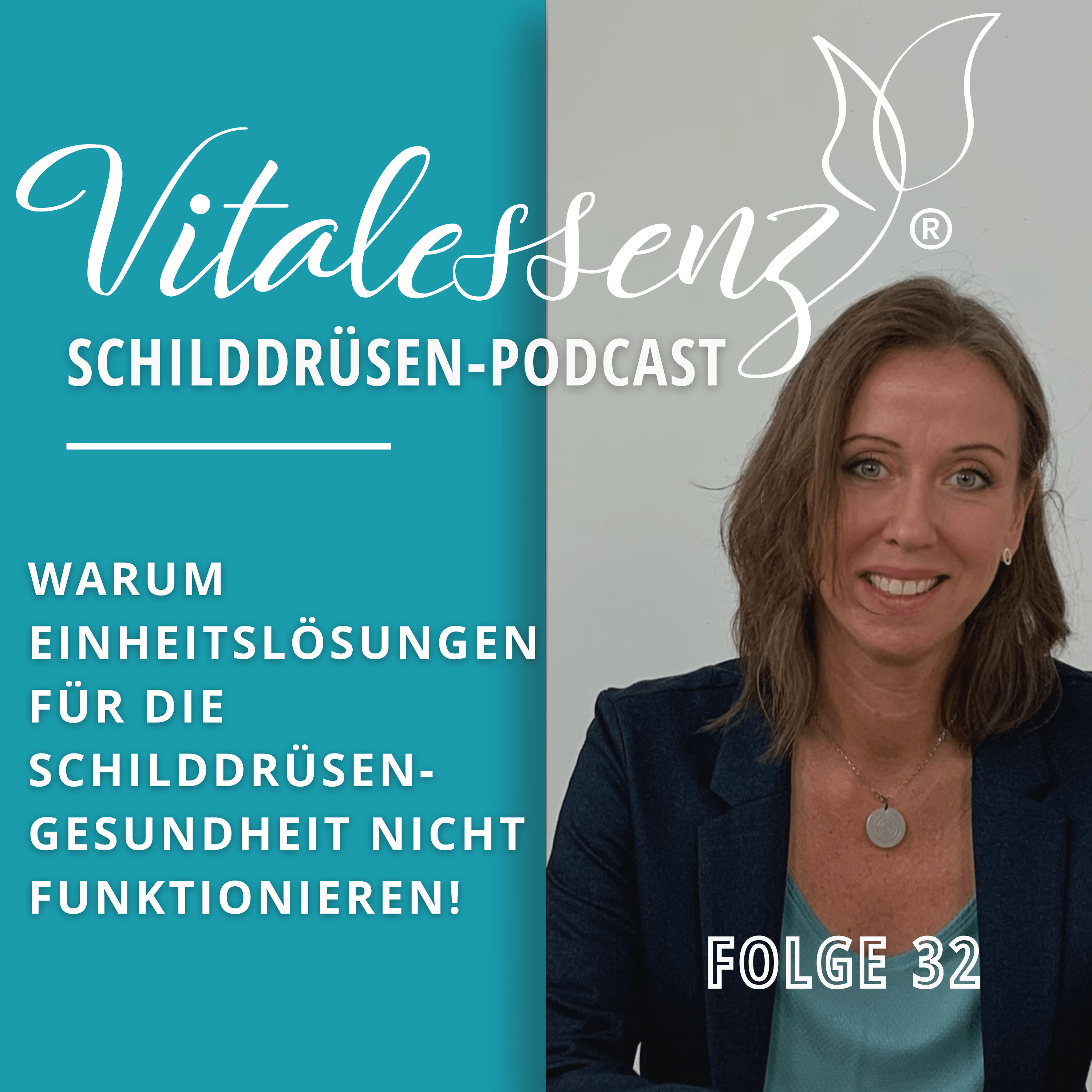 #32 Warum Einheitslösungen für die Schilddrüsengesundheit nicht funktionieren!