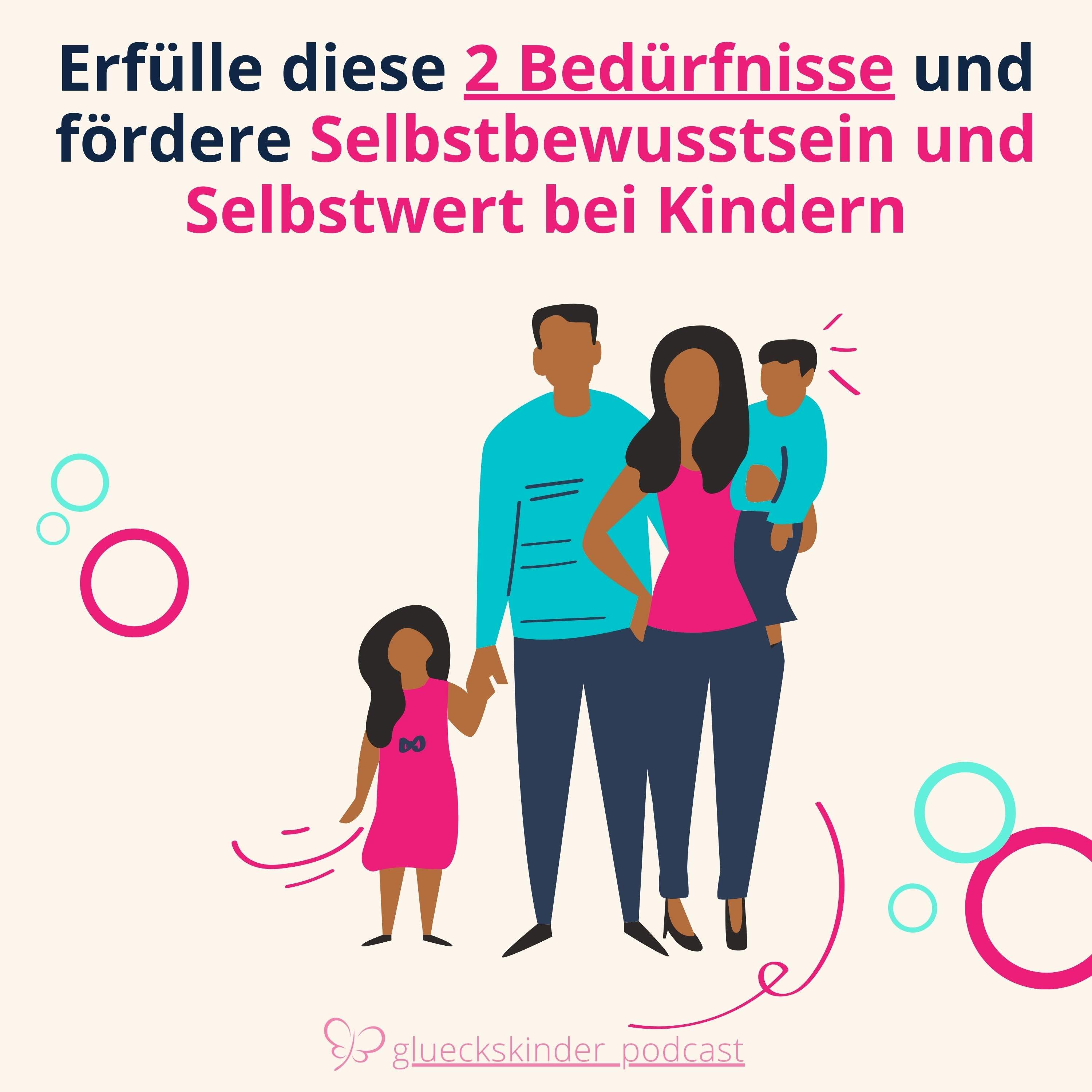 #32 Wie du die Entwicklung von Selbstwert und Selbstbewusstsein bei deinem Kind unterstützt