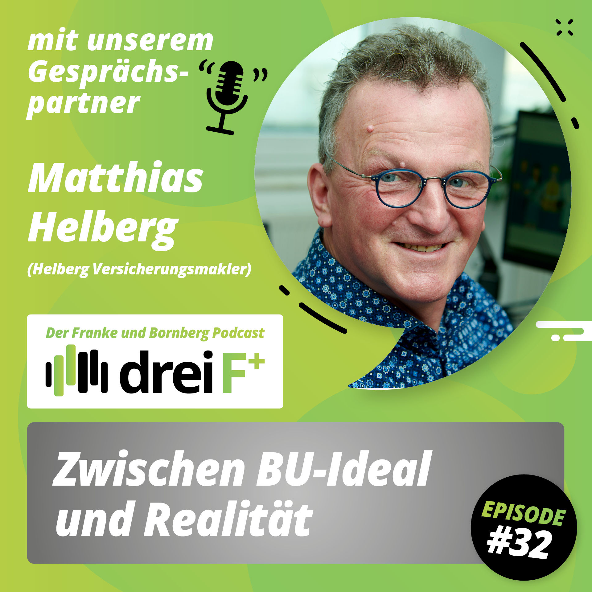 #32 - Zwischen BU-Ideal und Realität - Gespräch mit Matthias Helberg, Helberg Versicherungsmakler
