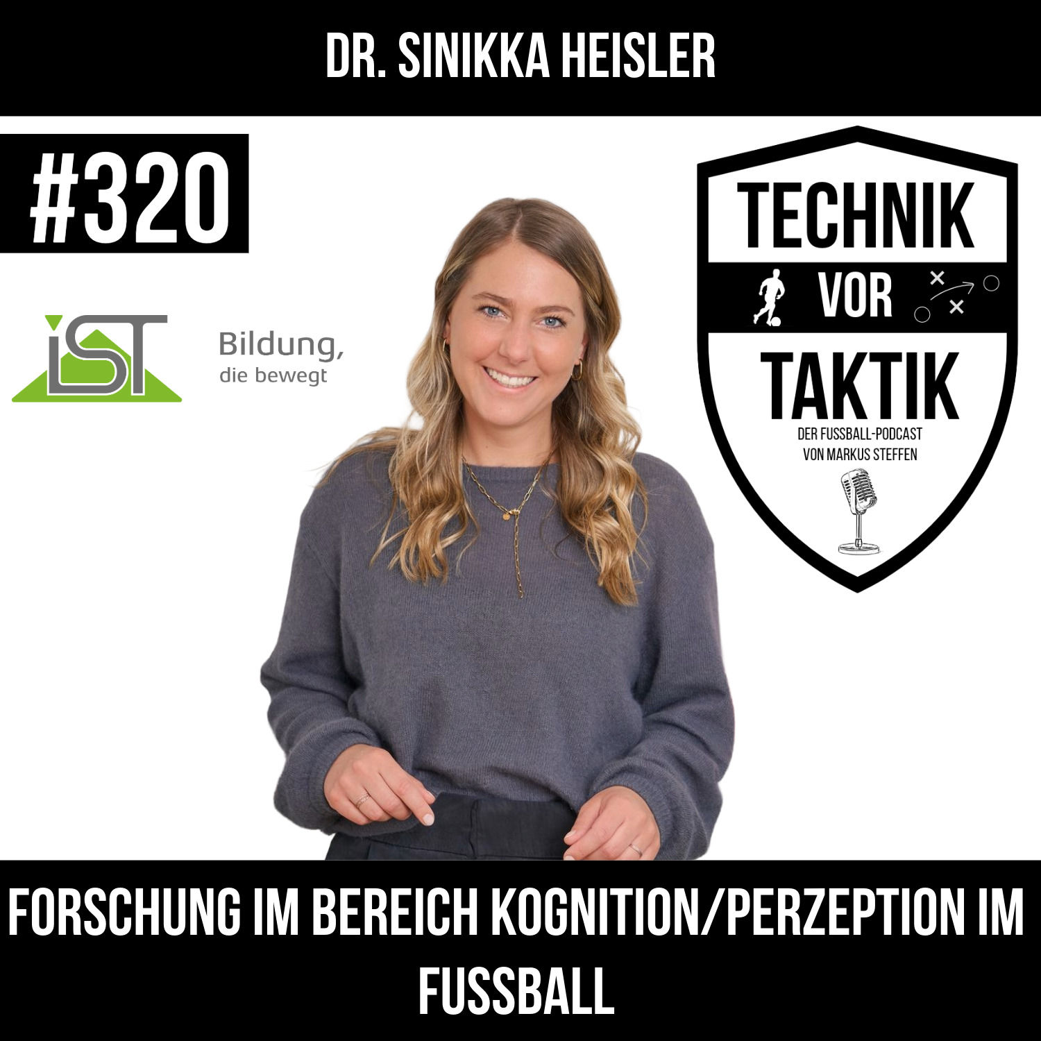 #320 Forschung im Bereich Kognition / Perzeption im Fußball - mit Dr. Sinikka Heisler