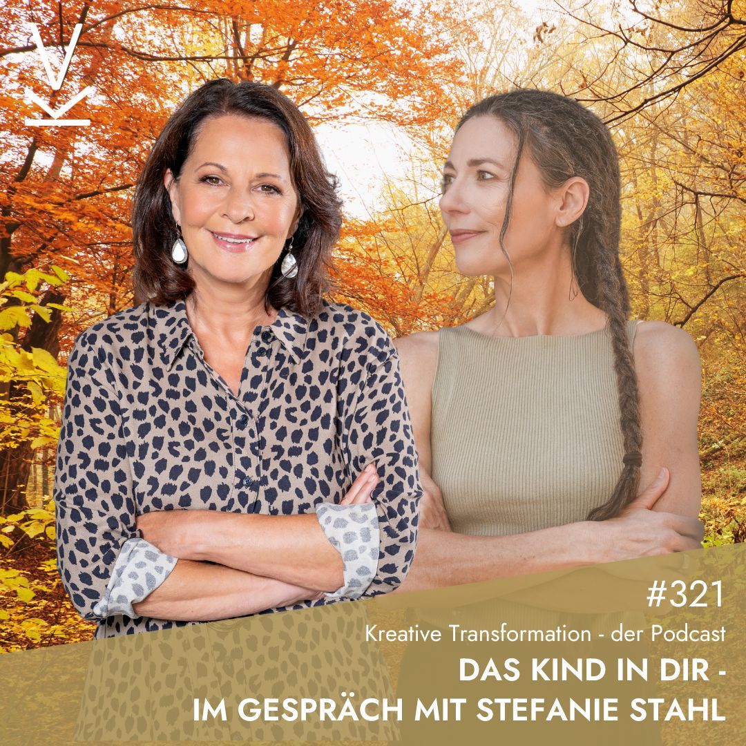 #321 Das Kind in dir - Im Gespräch mit Stefanie Stahl