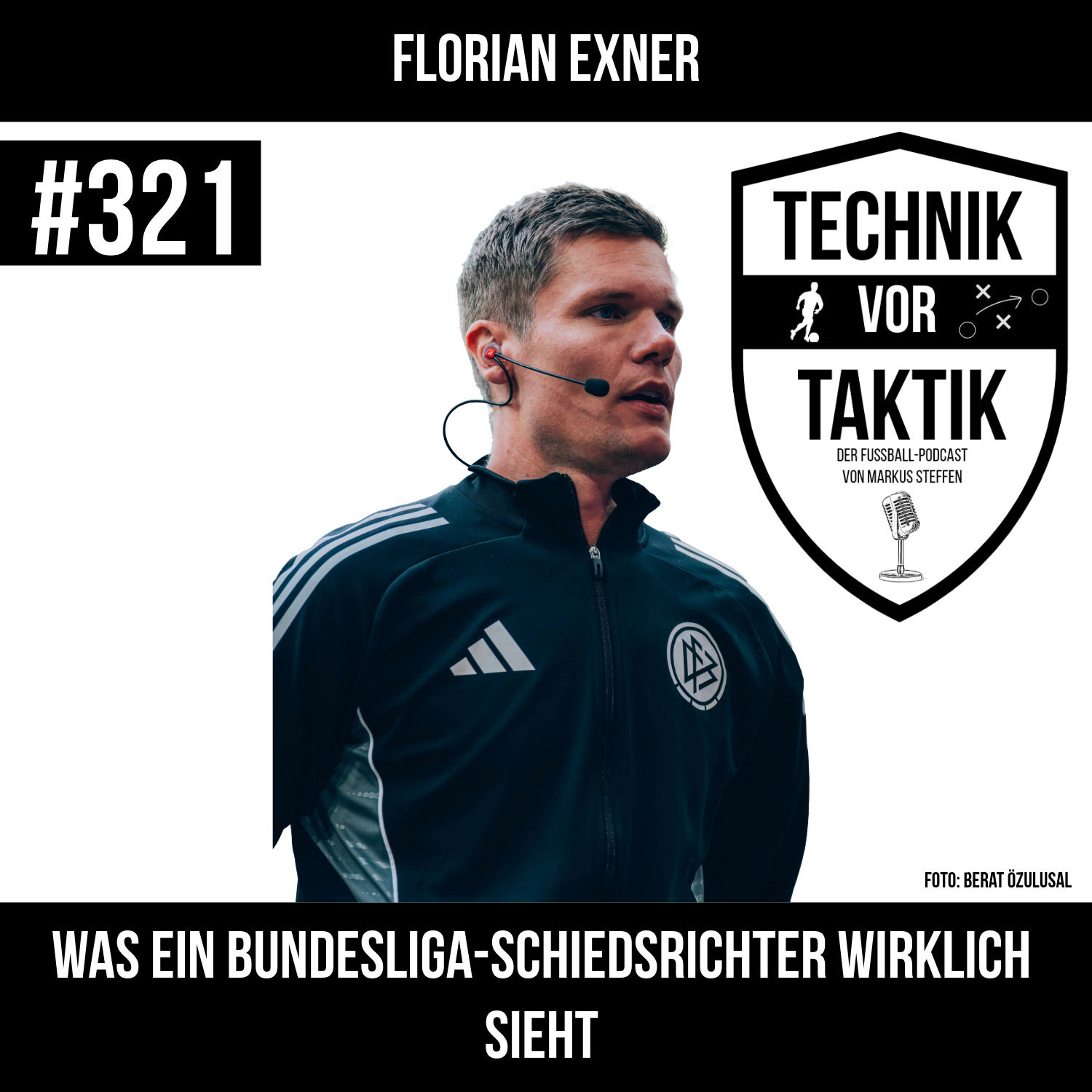 #321 Was ein Bundesliga-Schiedsrichter wirklich sieht - mit Florian Exner
