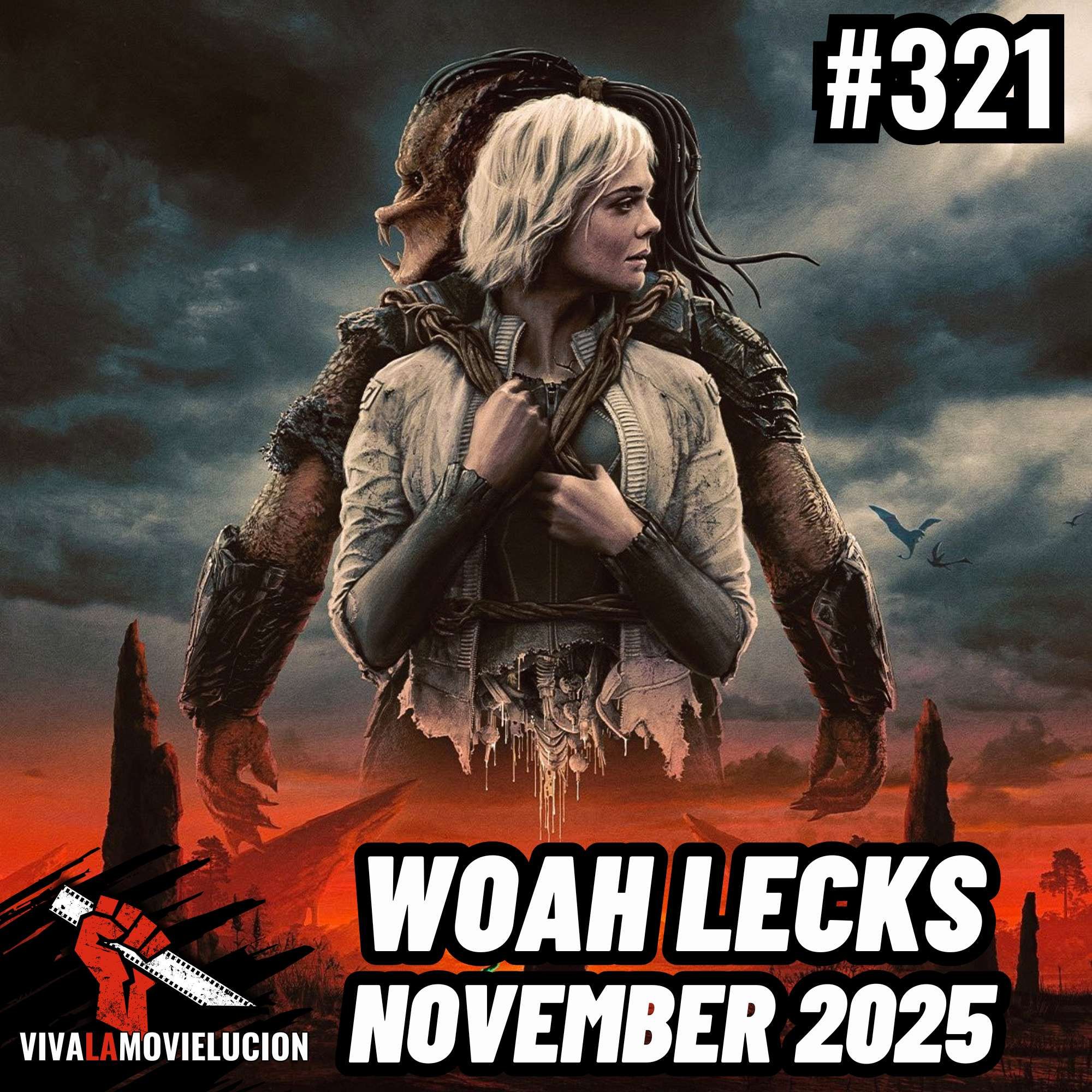 #321 - Woah Lecks: Predator Badlands, One Battle After Another, Frankenstein, usw.