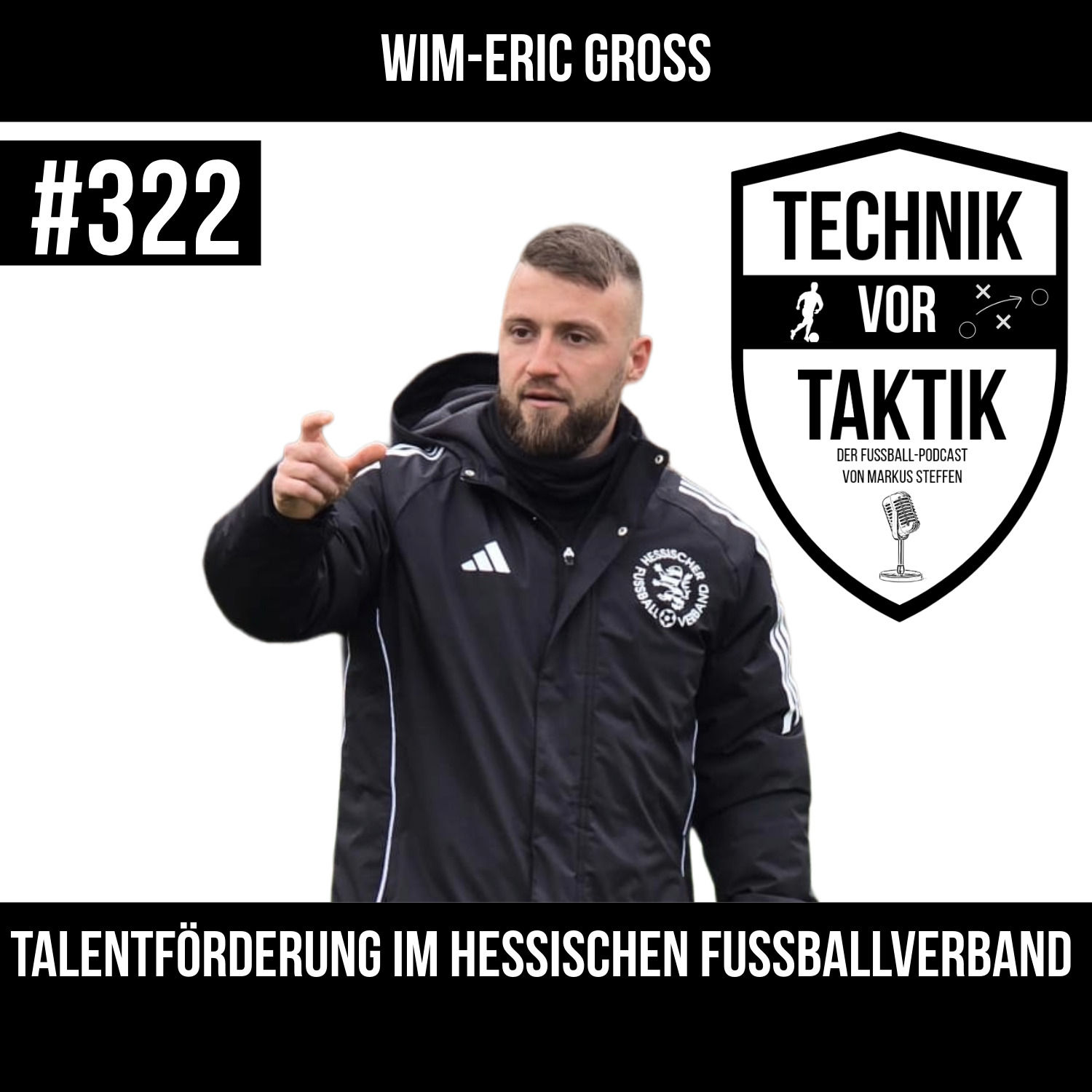 #322 Talentförderung im Hessischen Fußballverband - mit Wim-Eric Groß