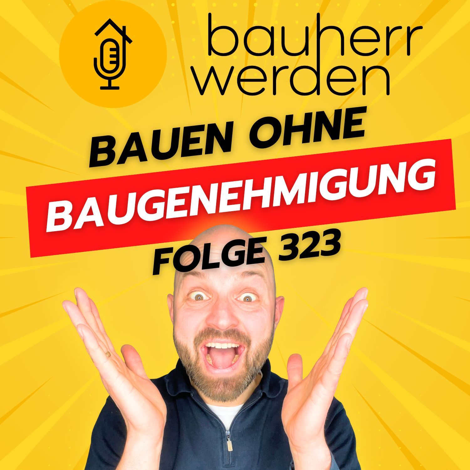 323 - Bauen ohne Baugenehmigung, Abstandsflächen, Digitalisierung: Was sich jetzt für Bauherren ändert in der LBO BW