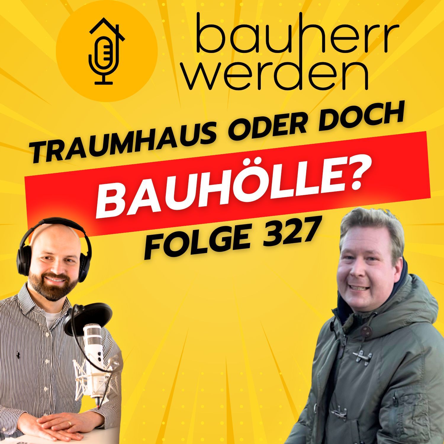 327 Verarscht, verschuldet, verlassen? Vom Traumhaus zur Bauhölle: wie unseriöse Bauträger alles zerstören