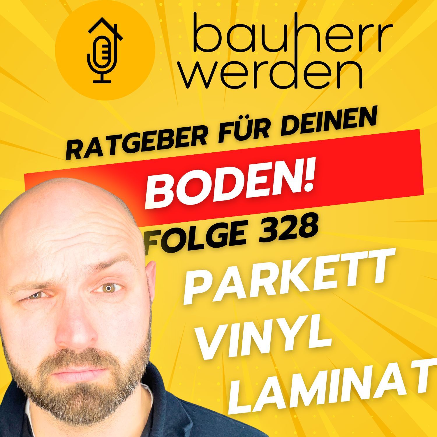 328 - Ratgeber Boden: Laminat, Vinyl oder Parkett: Welche Böden werden geklebt, welche schwimmend verlegt?