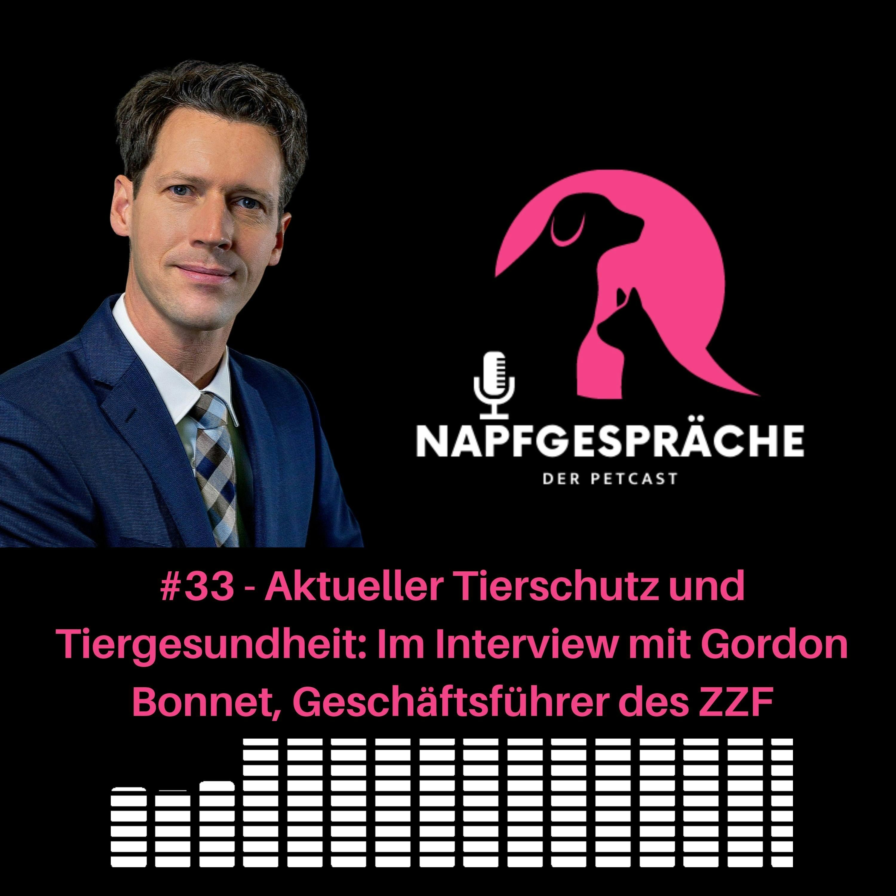 #33 - Aktueller Tierschutz und Tiergesundheit: Im Interview mit Gordon Bonnet, Geschäftsführer des ZZF
