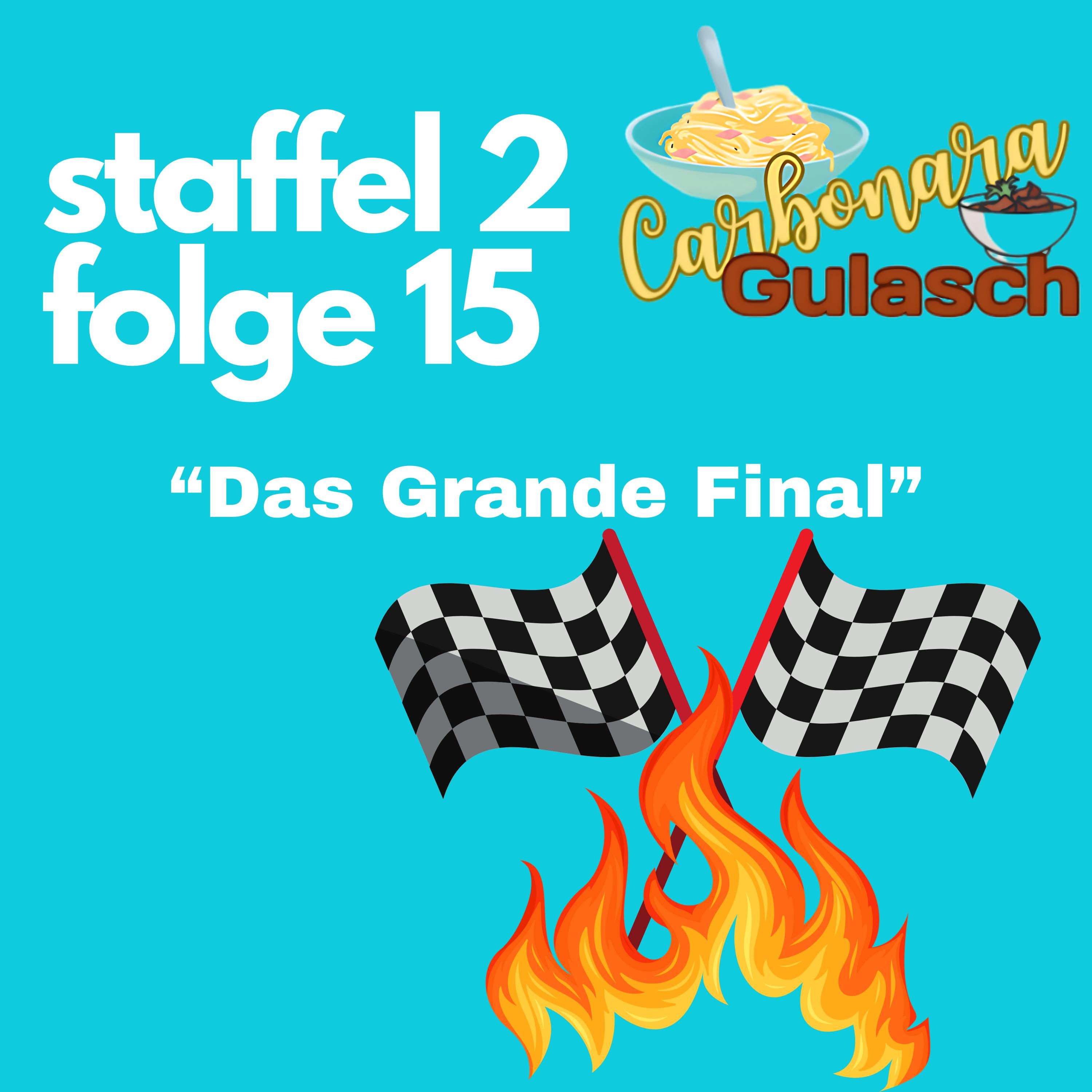 #33 - Das Grande Final