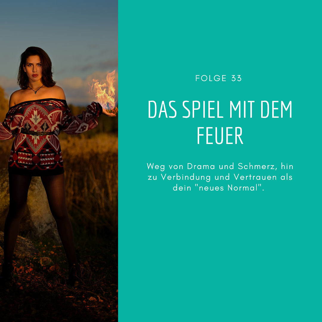33 - Das Spiel mit dem Feuer