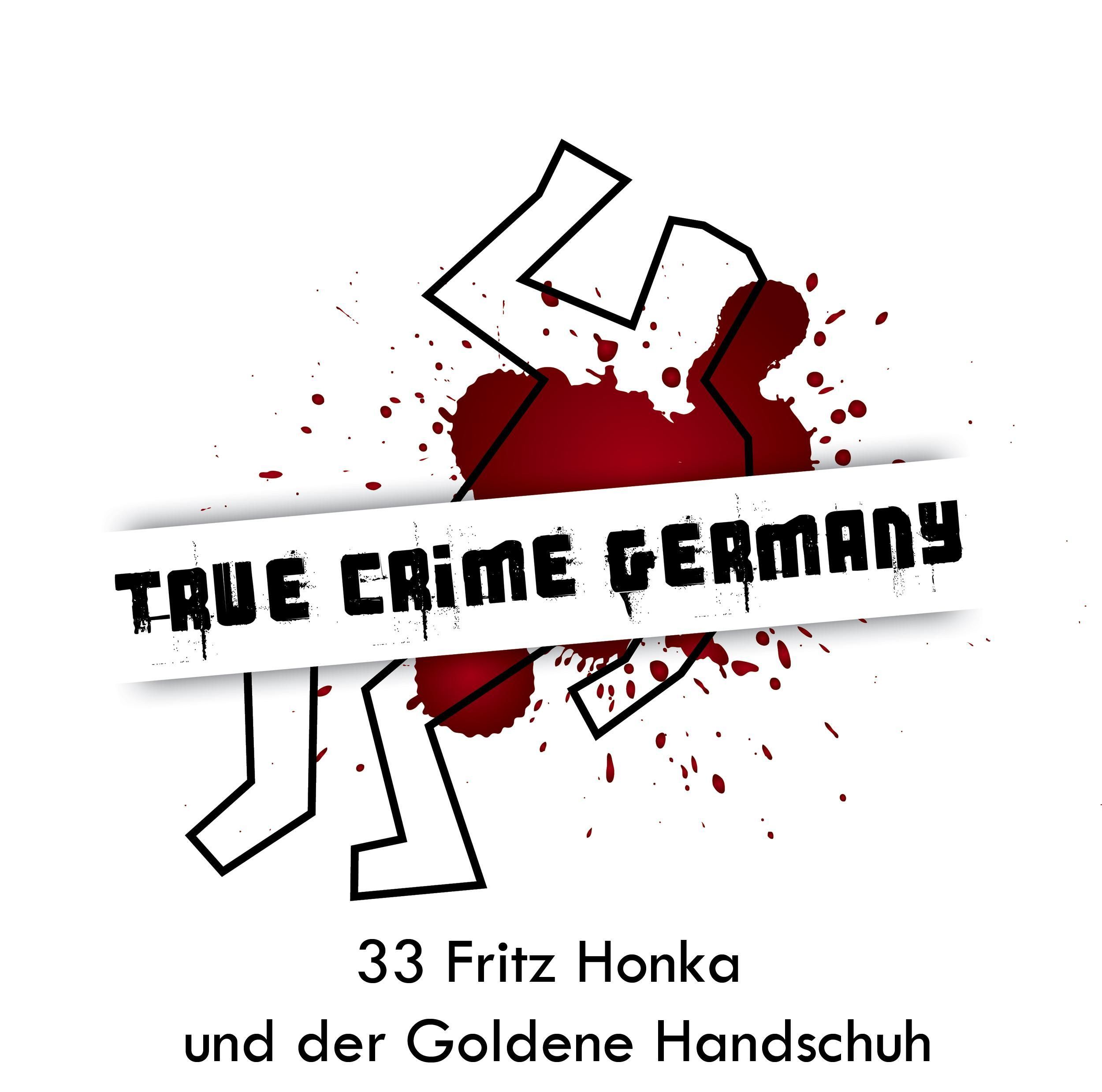 #33 Fritz Honka und der Goldene Handschuh